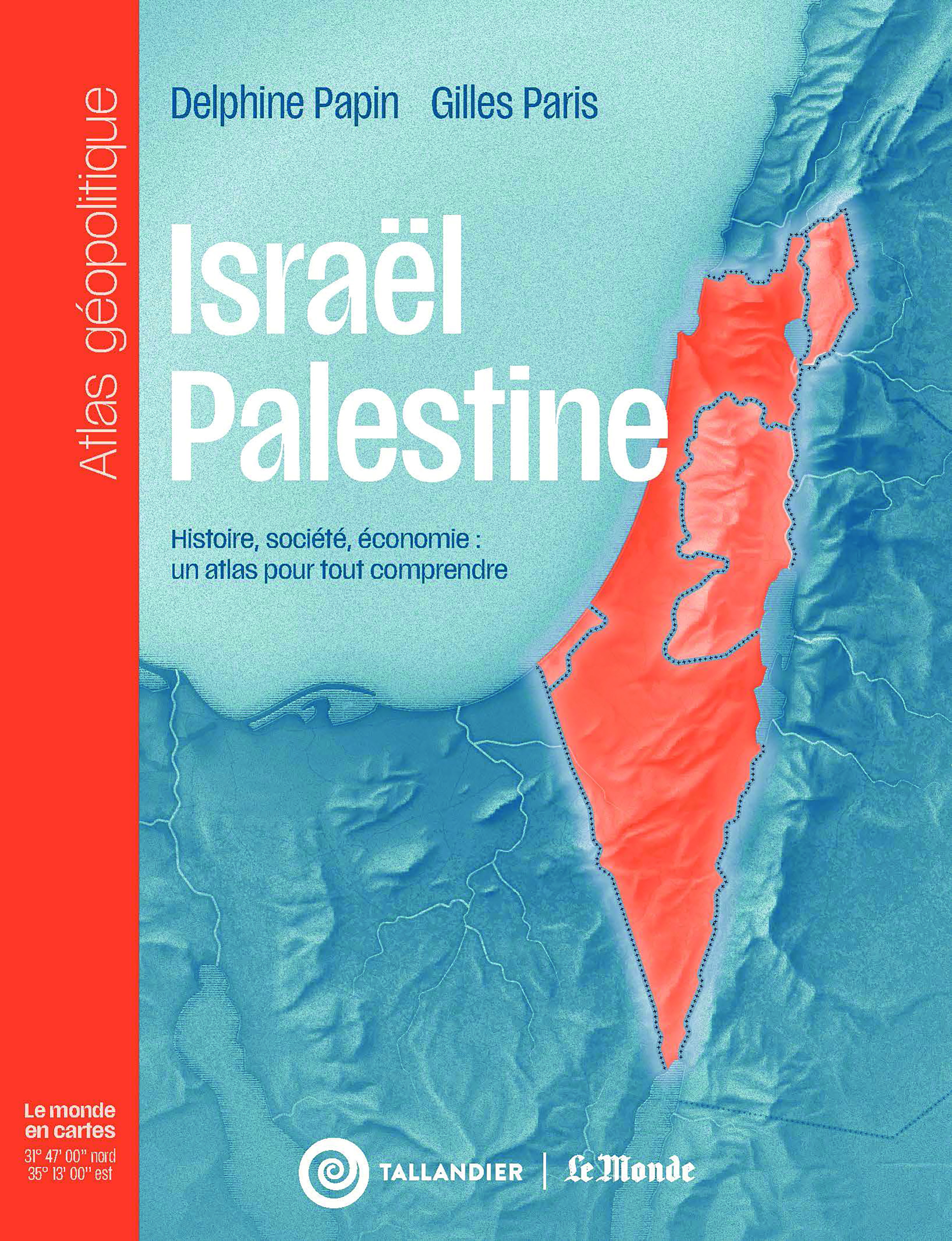Israël-Palestine - Delphine Papin, Gilles Paris - TALLANDIER