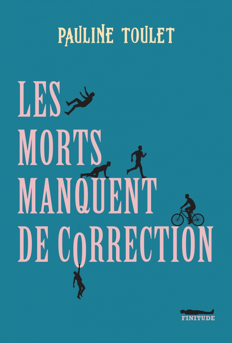 Les morts manquent de correction - Pauline Toulet - FINITUDE