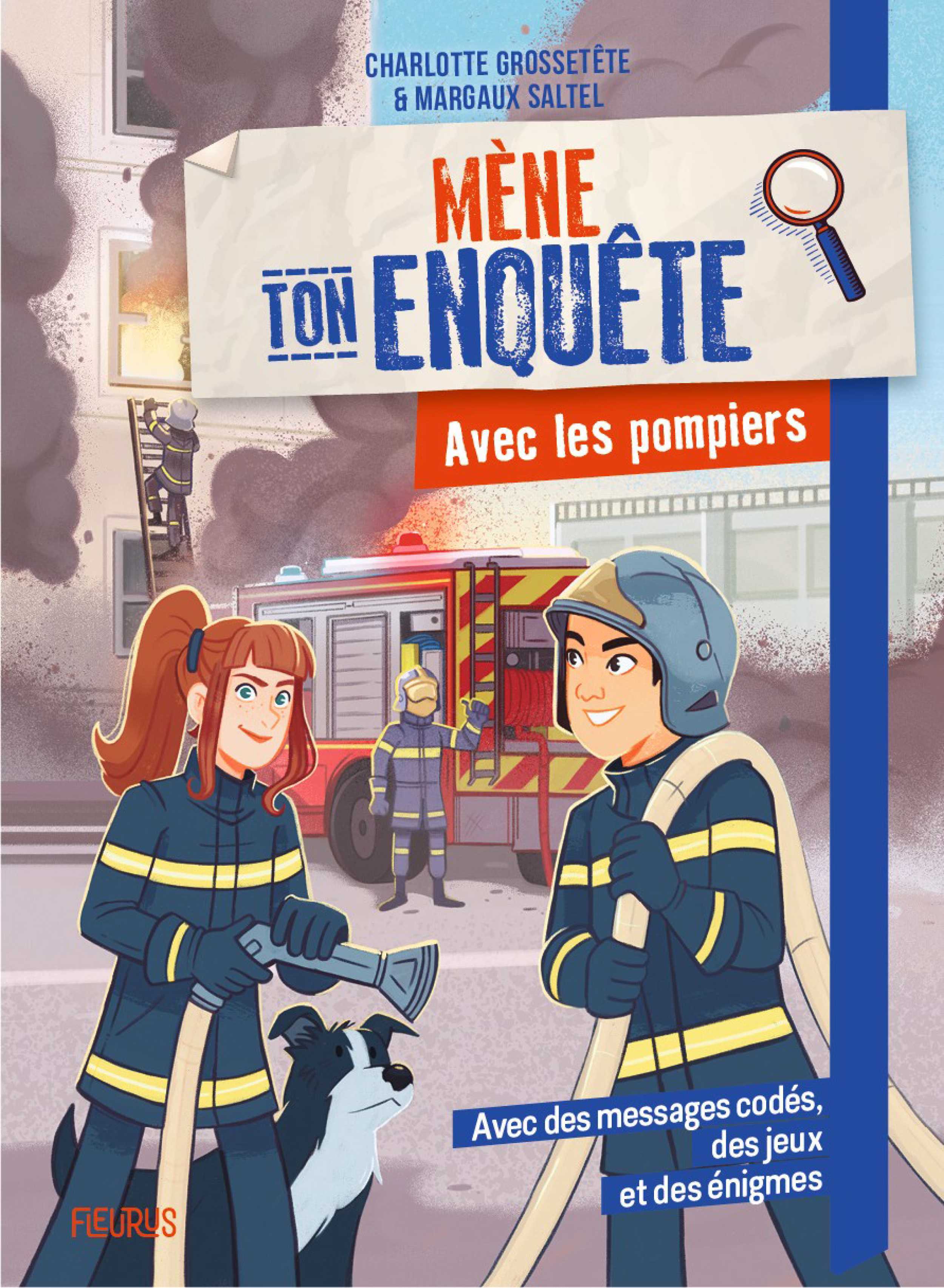 Avec les pompiers - Charlotte GROSSETETE - FLEURUS