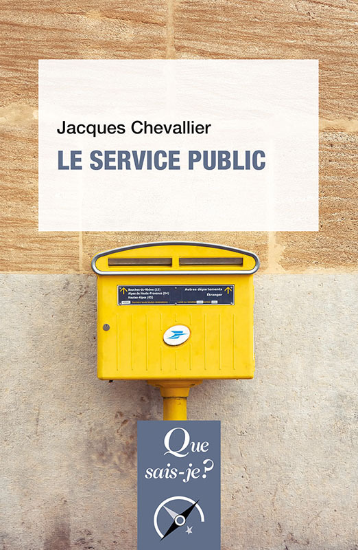 Le Service public - Jacques Chevallier - QUE SAIS JE