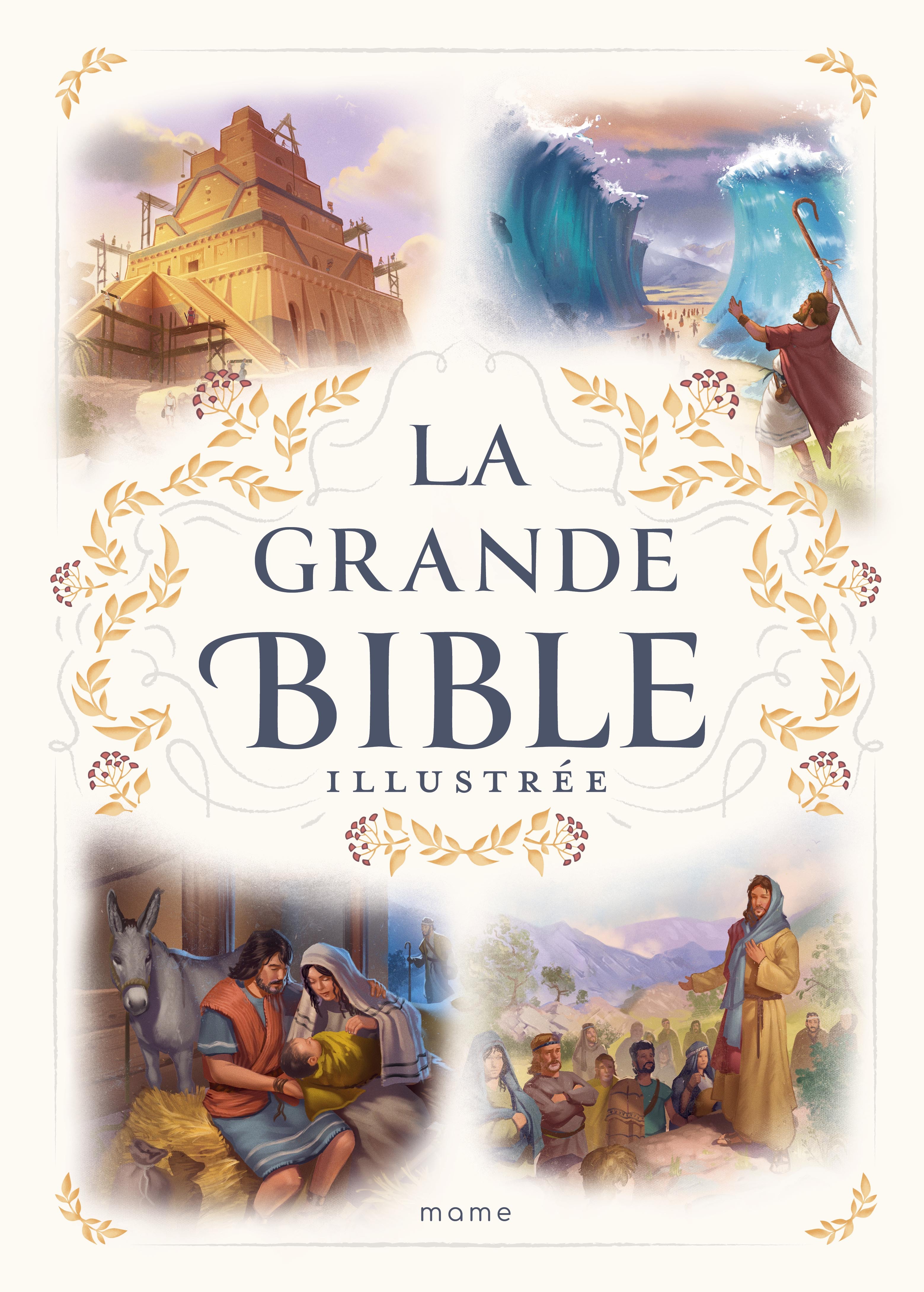 La grande Bible illustrée - François Campagnac, Christophe Raimbault - MAME