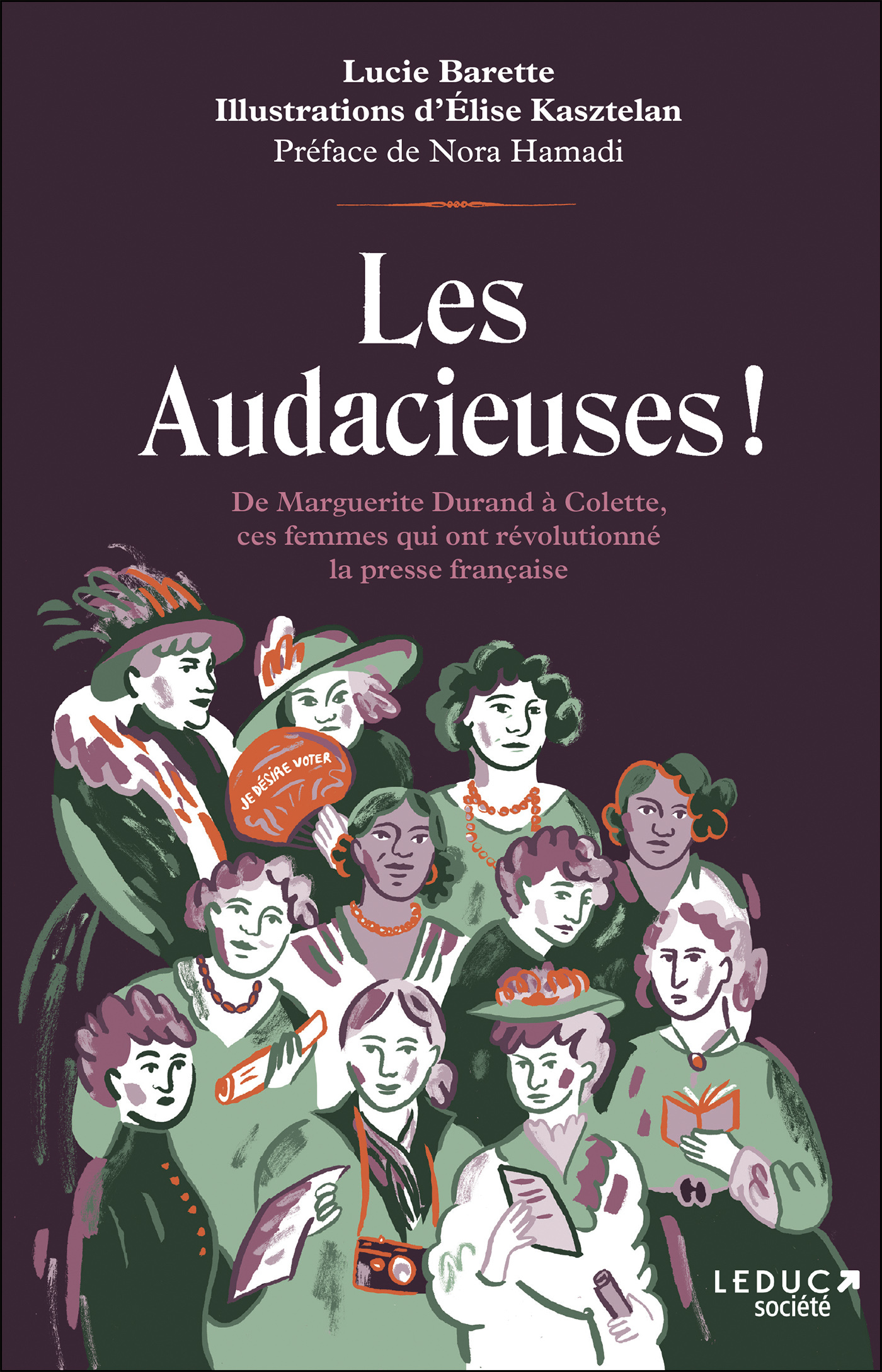 Les Audacieuses ! - Lucie Barette , Elise Kasztelan, Nora Hamadi - LEDUC SOCIETE