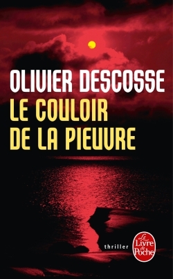 Le Couloir de la pieuvre - Olivier Descosse - LGF