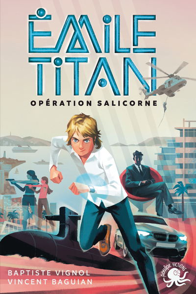 Emile Titan - Lecture roman jeunesse espion agent secret - Dès 10 ans - Tome 1 - Vincent Baguian, Baptiste Vignol - POULPE FICTIONS