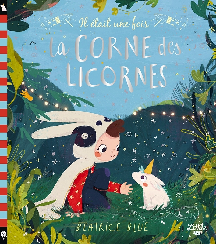 Il était une fois la corne des licornes -  Blue Beatrice - LITTLE URBAN