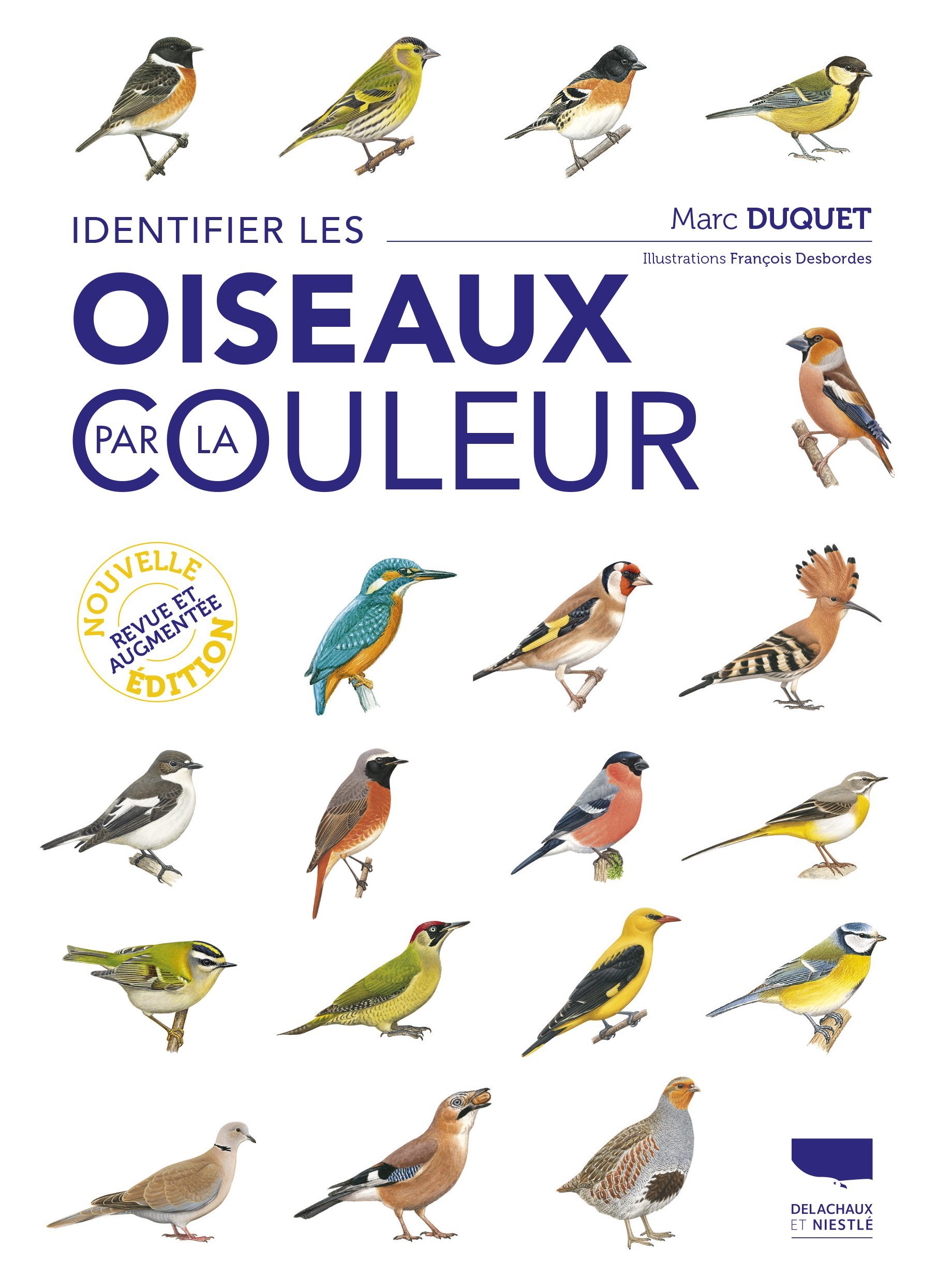 Identifier les oiseaux par la couleur - Marc Duquet - DELACHAUX