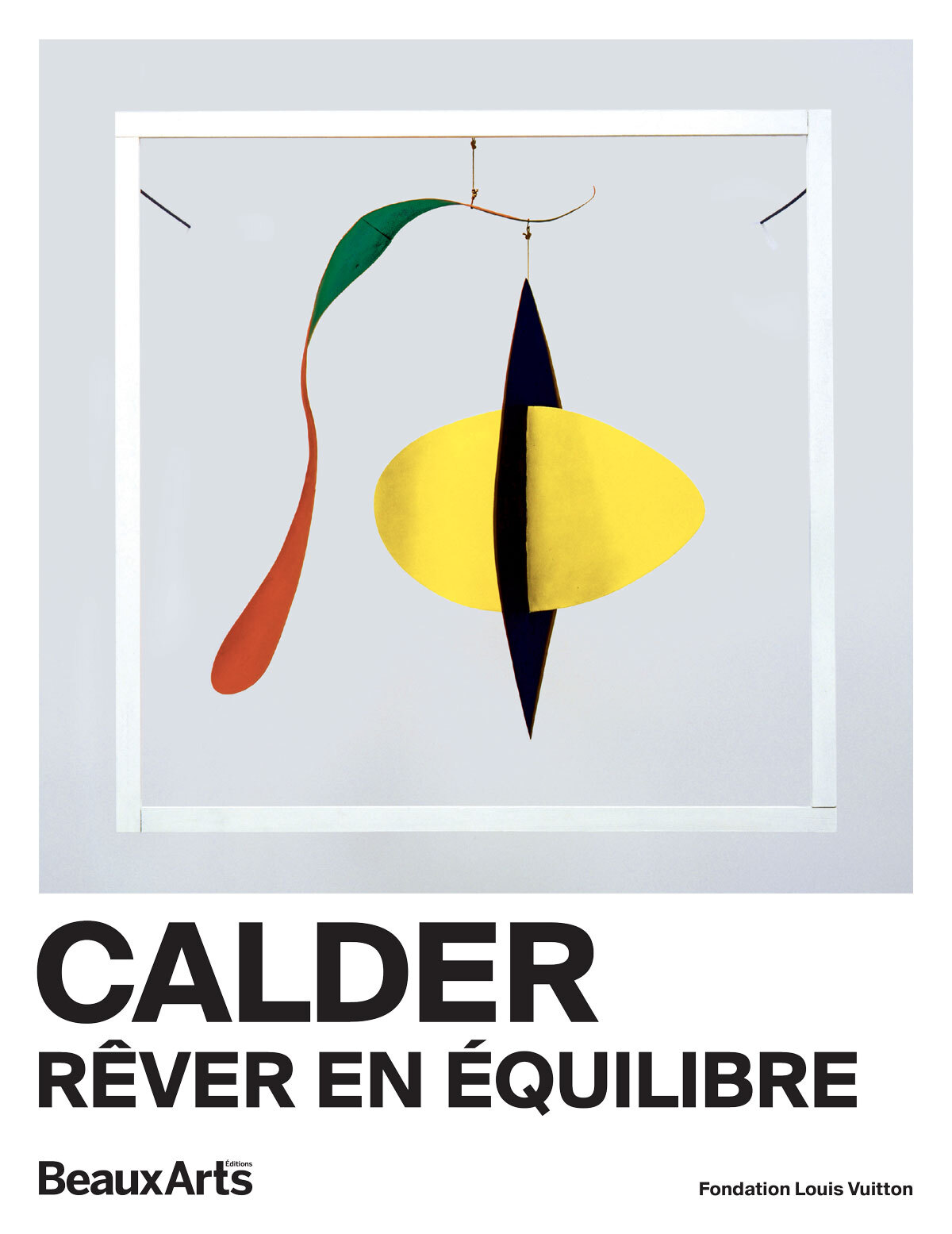 Calder. Rêver en équilibre -  Collectif - BEAUX ARTS ED
