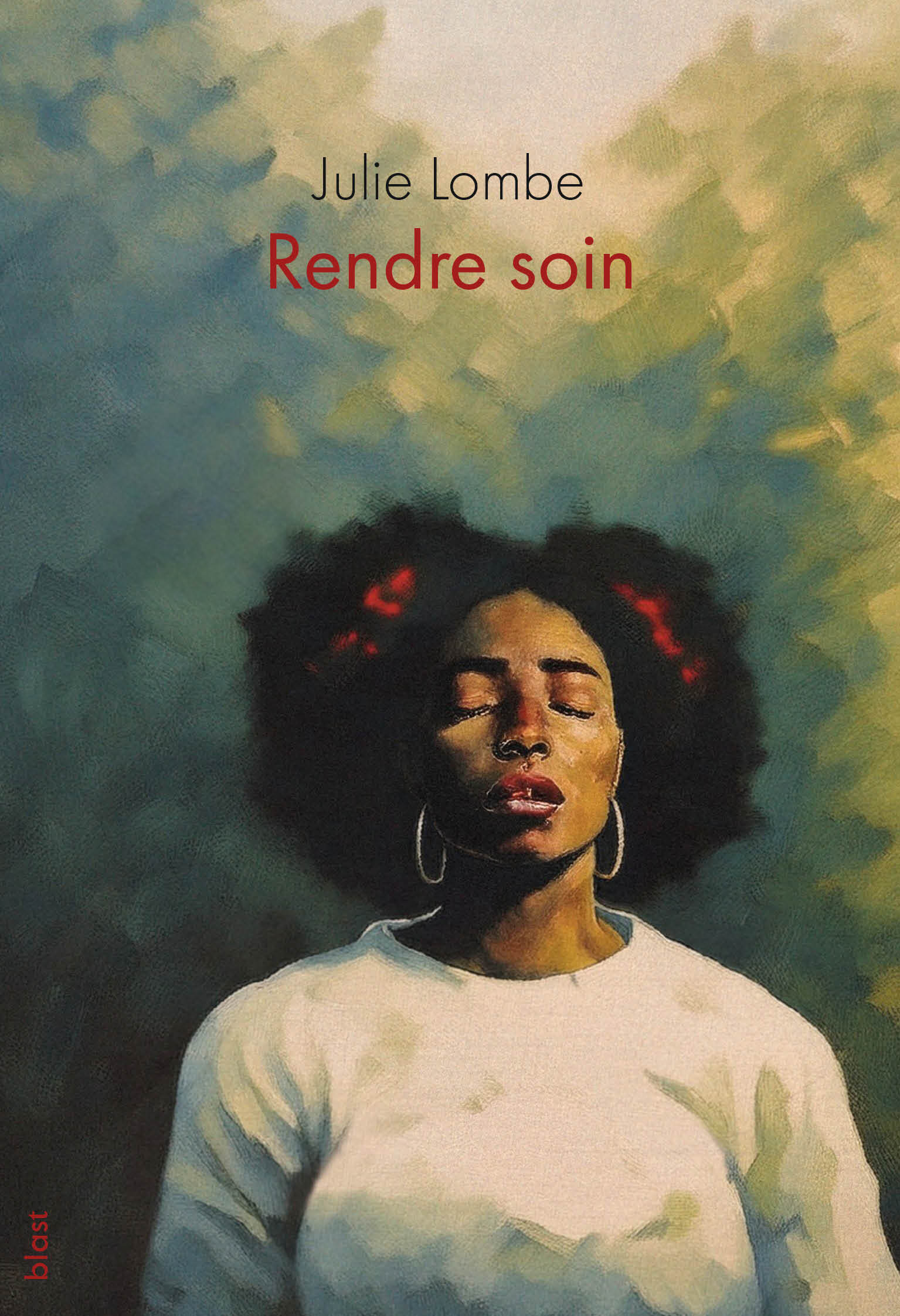 Rendre soin - Julie Lombé - BLAST