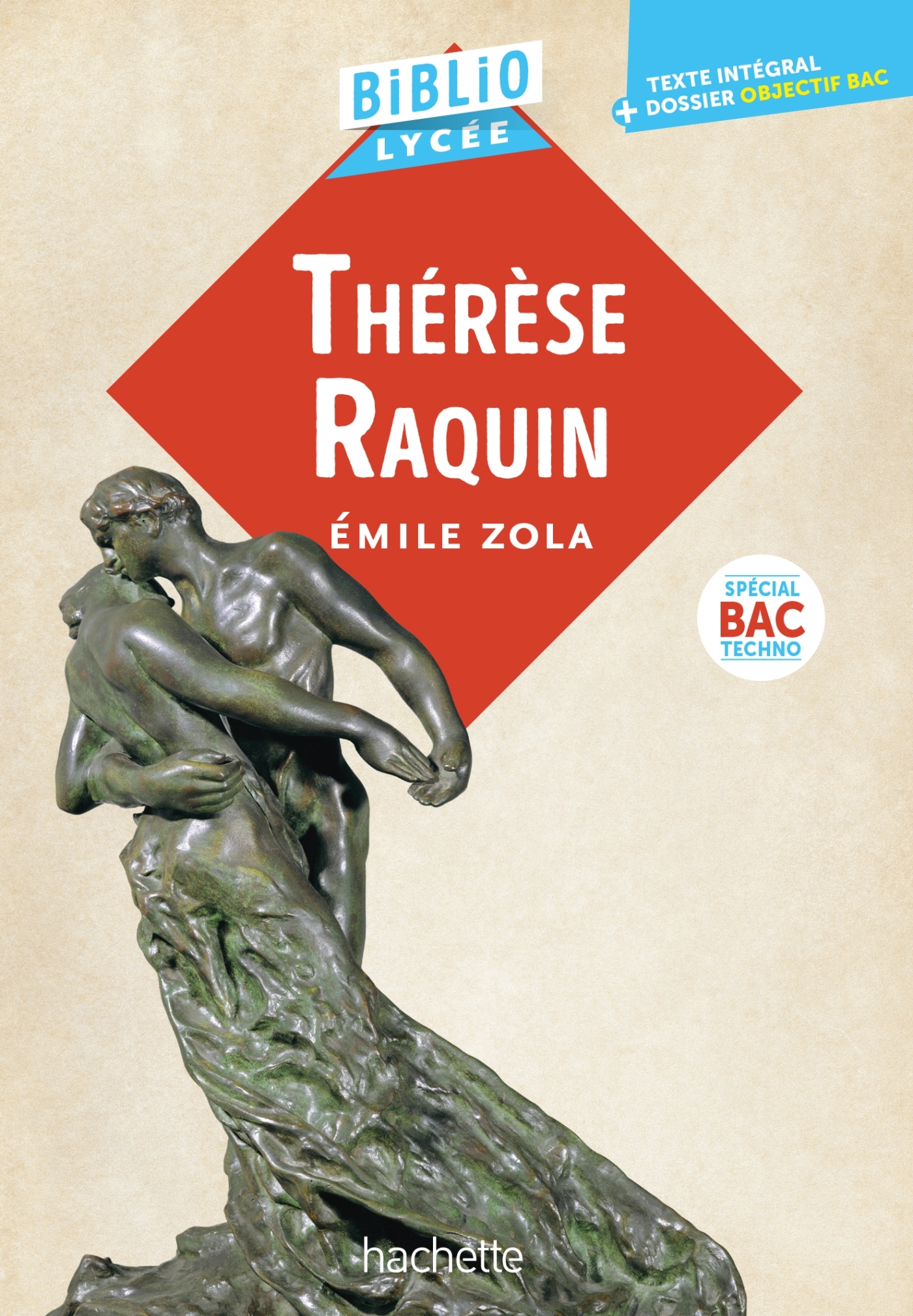 Bibliolycée - Thérèse Raquin, Émile Zola - BAC Techno 2027 - Émile Zola - HACHETTE EDUC