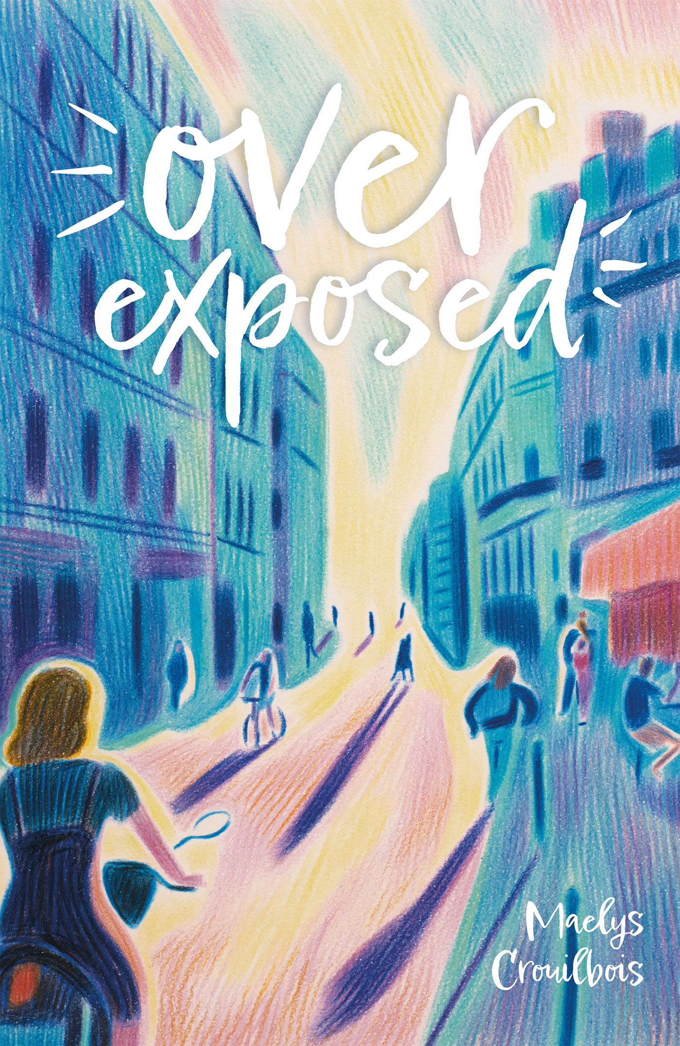Over exposed - Maelys Crouilbois - HACHETTE ROMANS