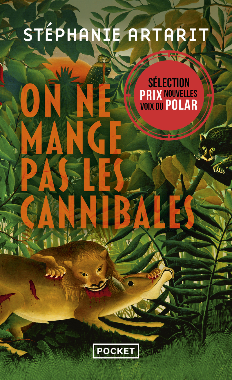 On ne mange pas les cannibales - Stéphanie Artarit - POCKET