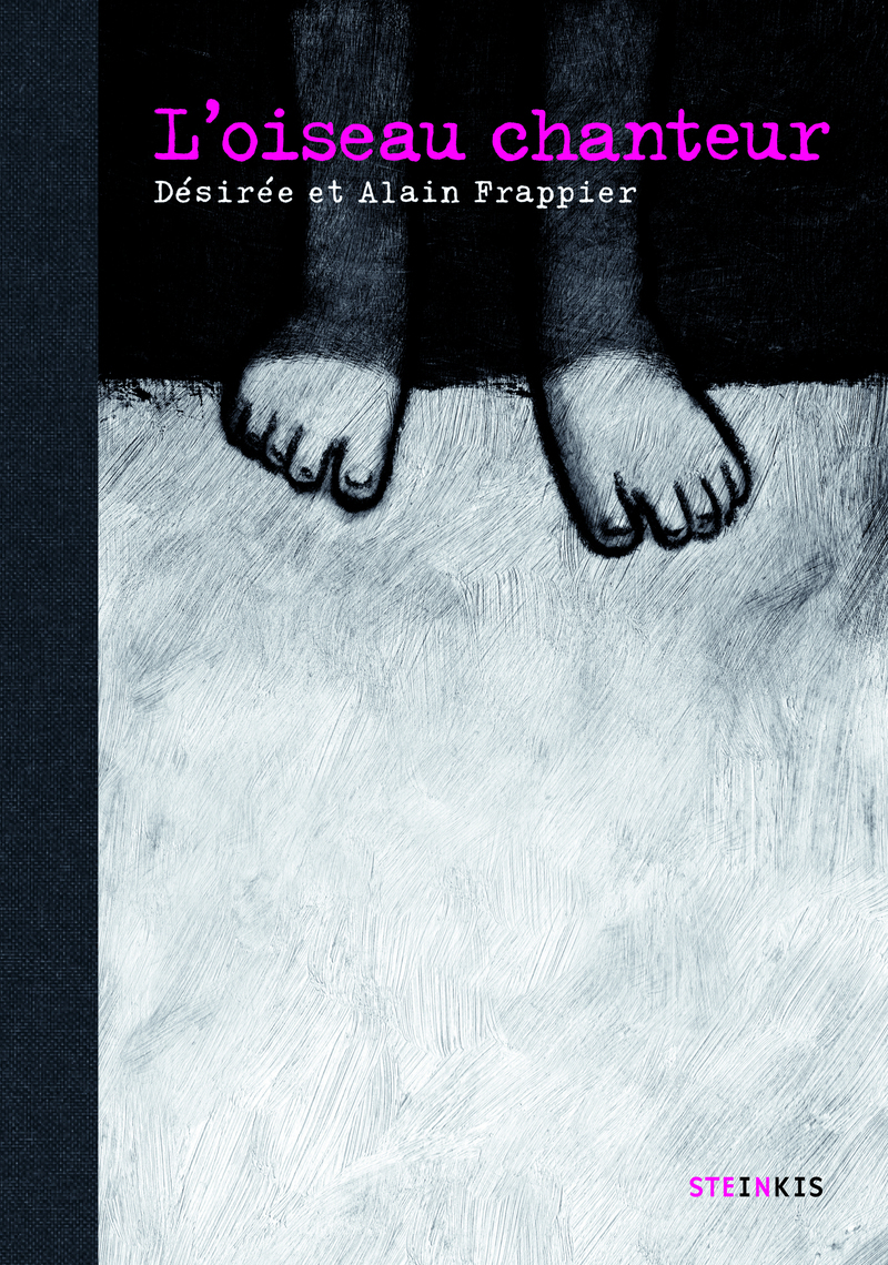 L'Oiseau chanteur - Alain Frappier, Desirée Frappier - STEINKIS