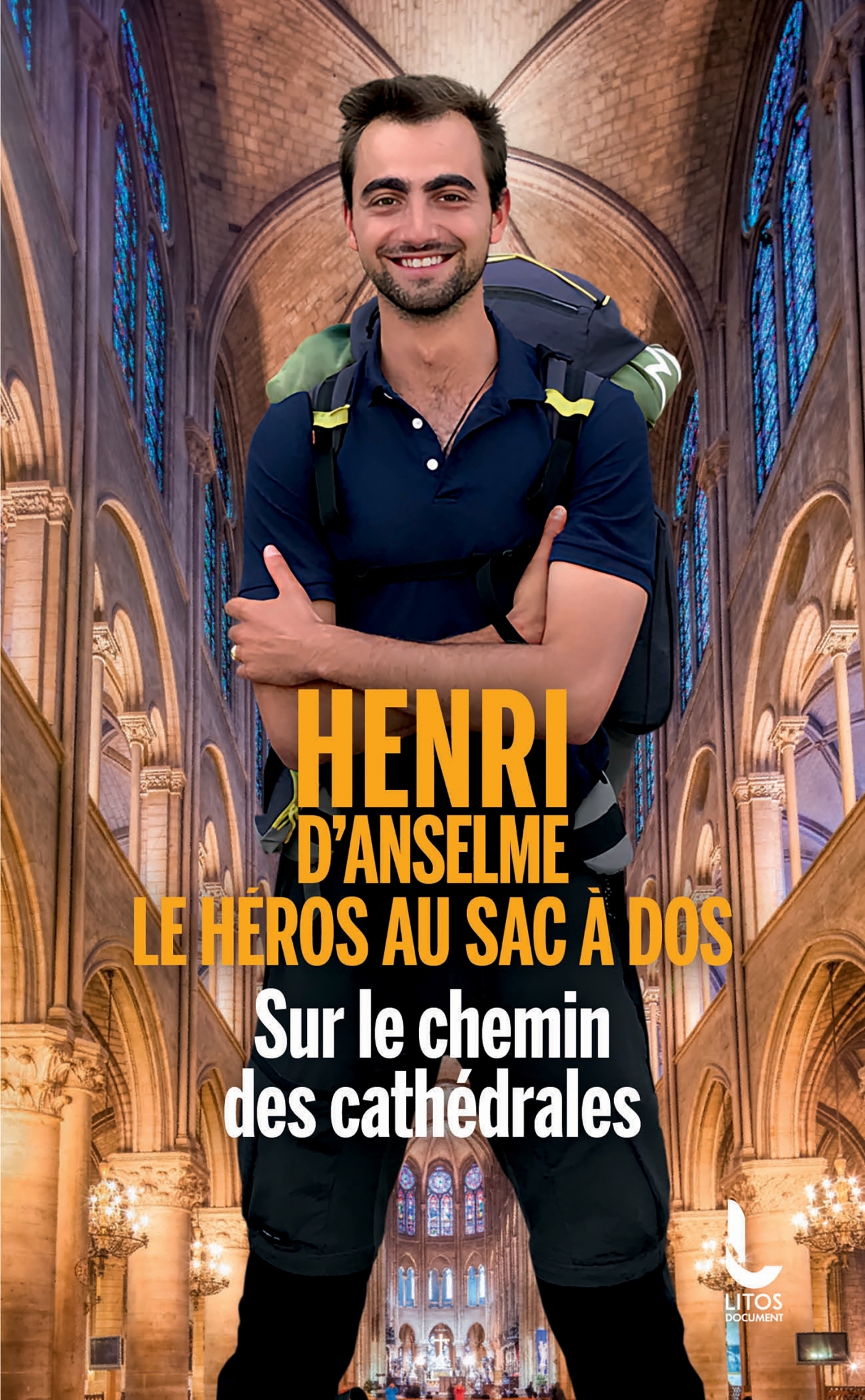Sur le chemin des cathédrales - Henri D'Anselme - LITOS