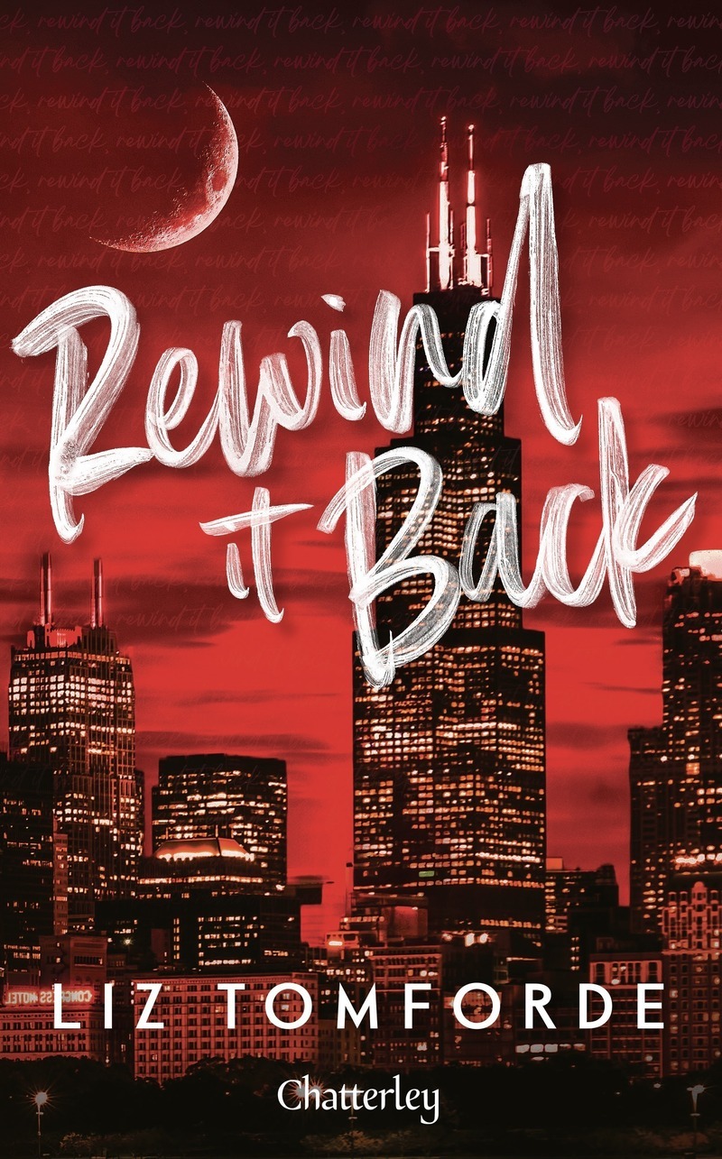 Windy City - Tome 5 Rewind It Back - Liz Tomforde - CHATTERLEY