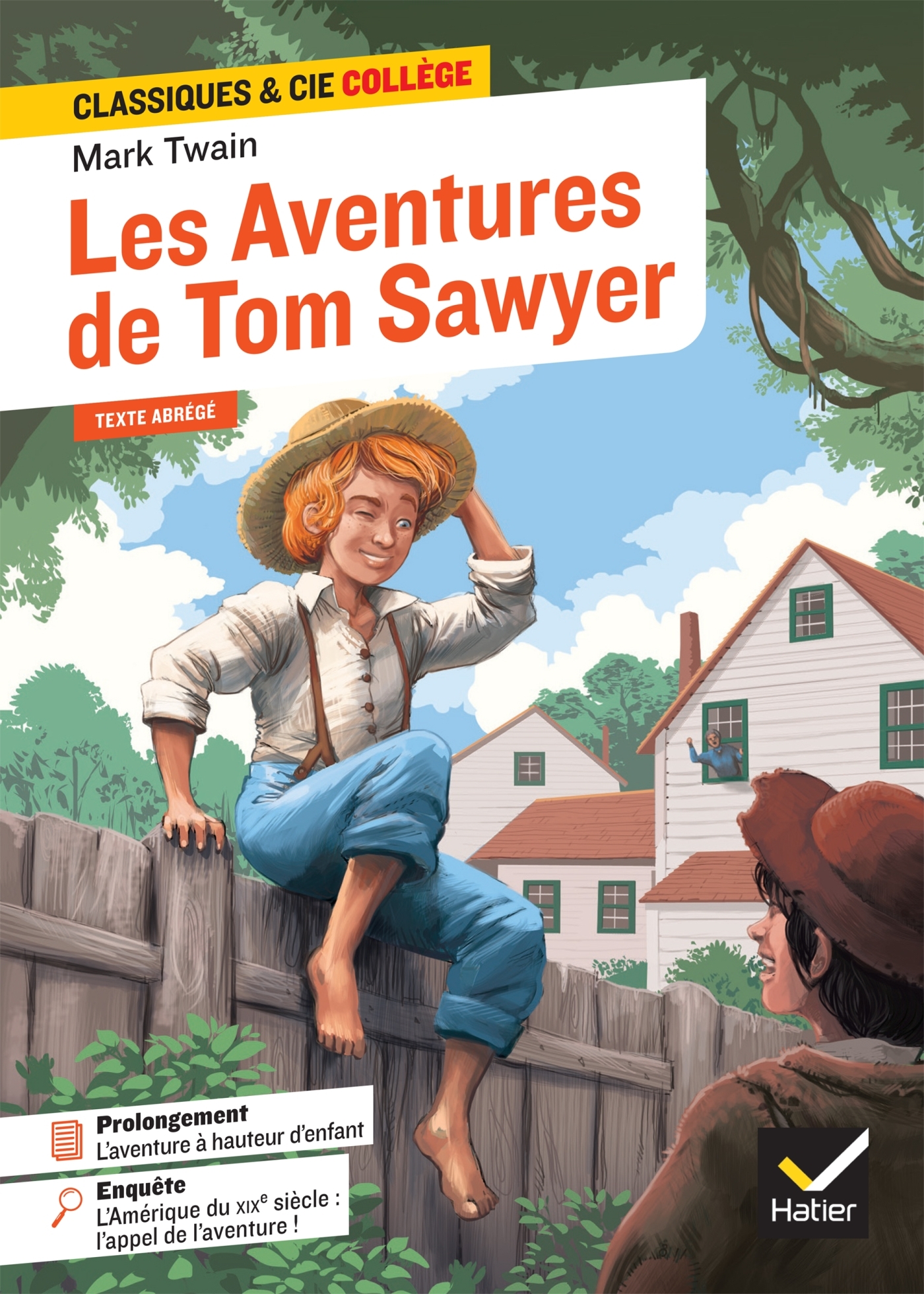 Les Aventures de Tom Sawyer - Mark Twain, Pierre-François Caillé, Mathilde Sorel - HATIER