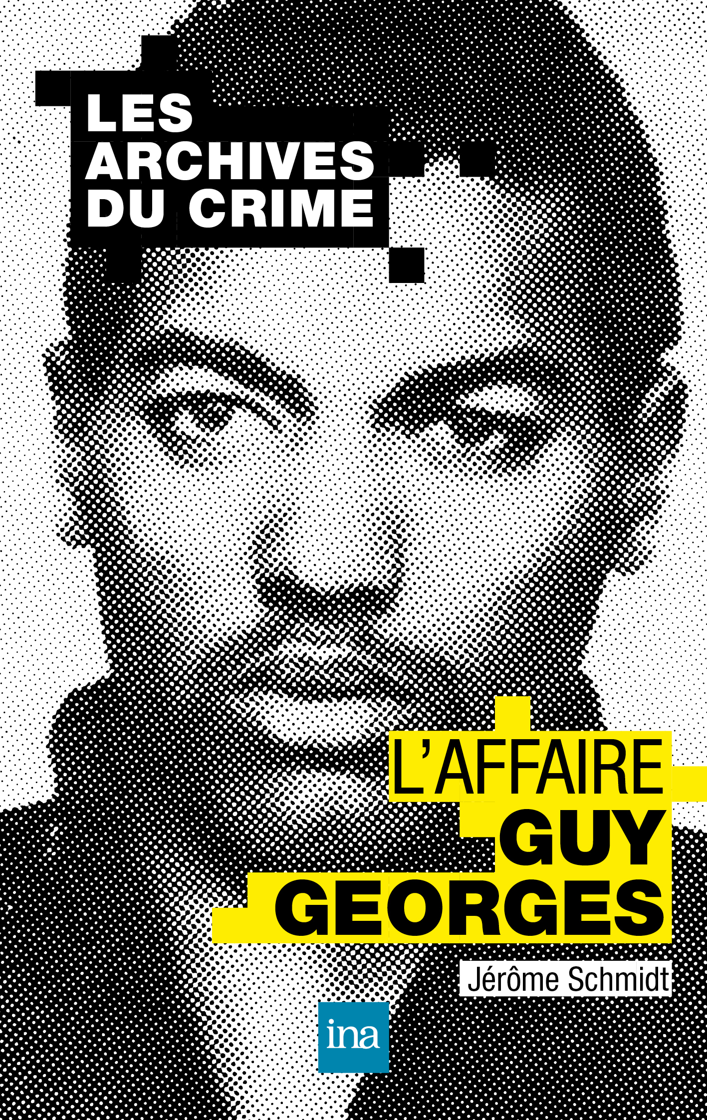 L'affaire Guy Georges - Jérôme Schmidt - INA