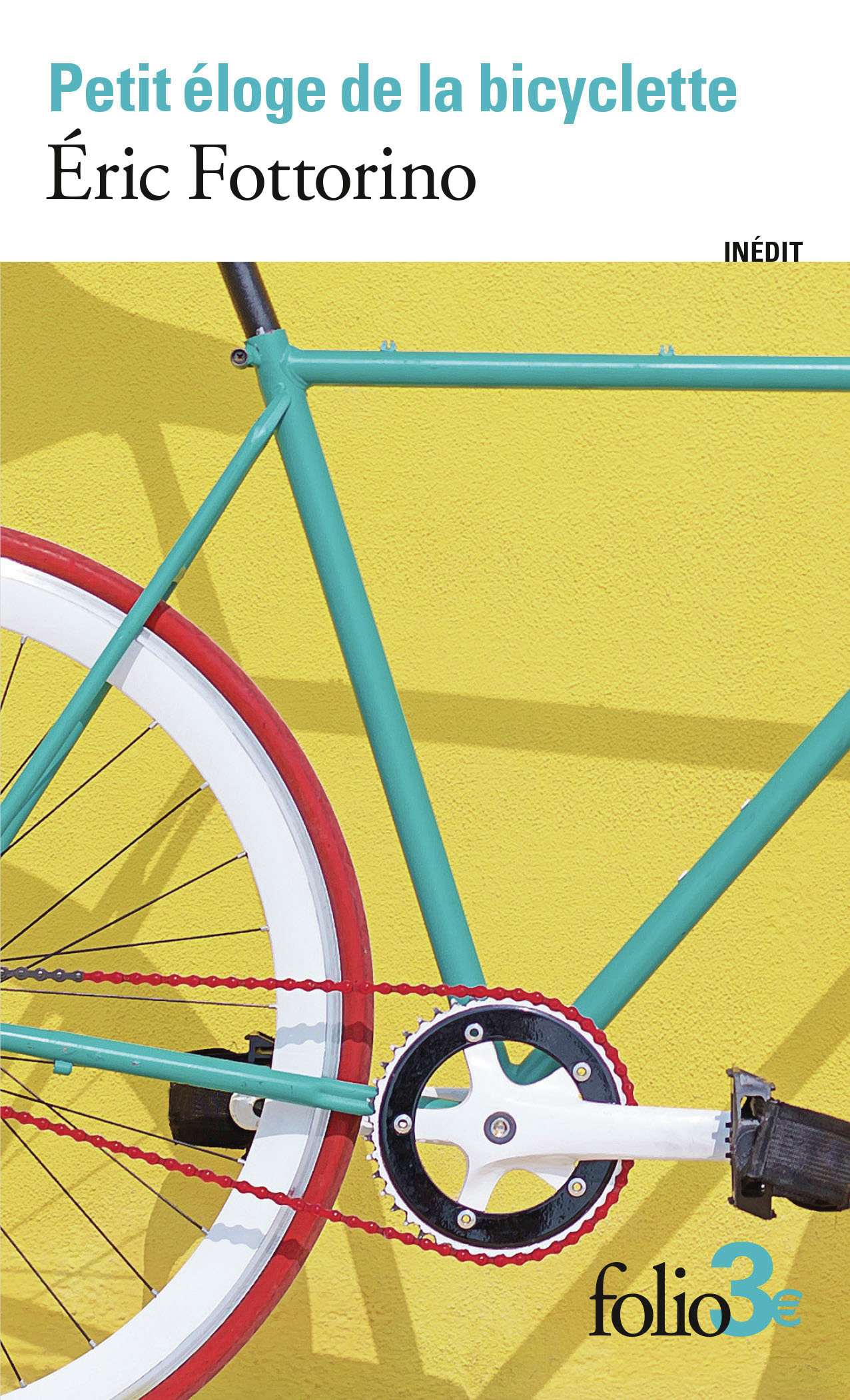 Petit éloge de la bicyclette - ERIC FOTTORINO - FOLIO