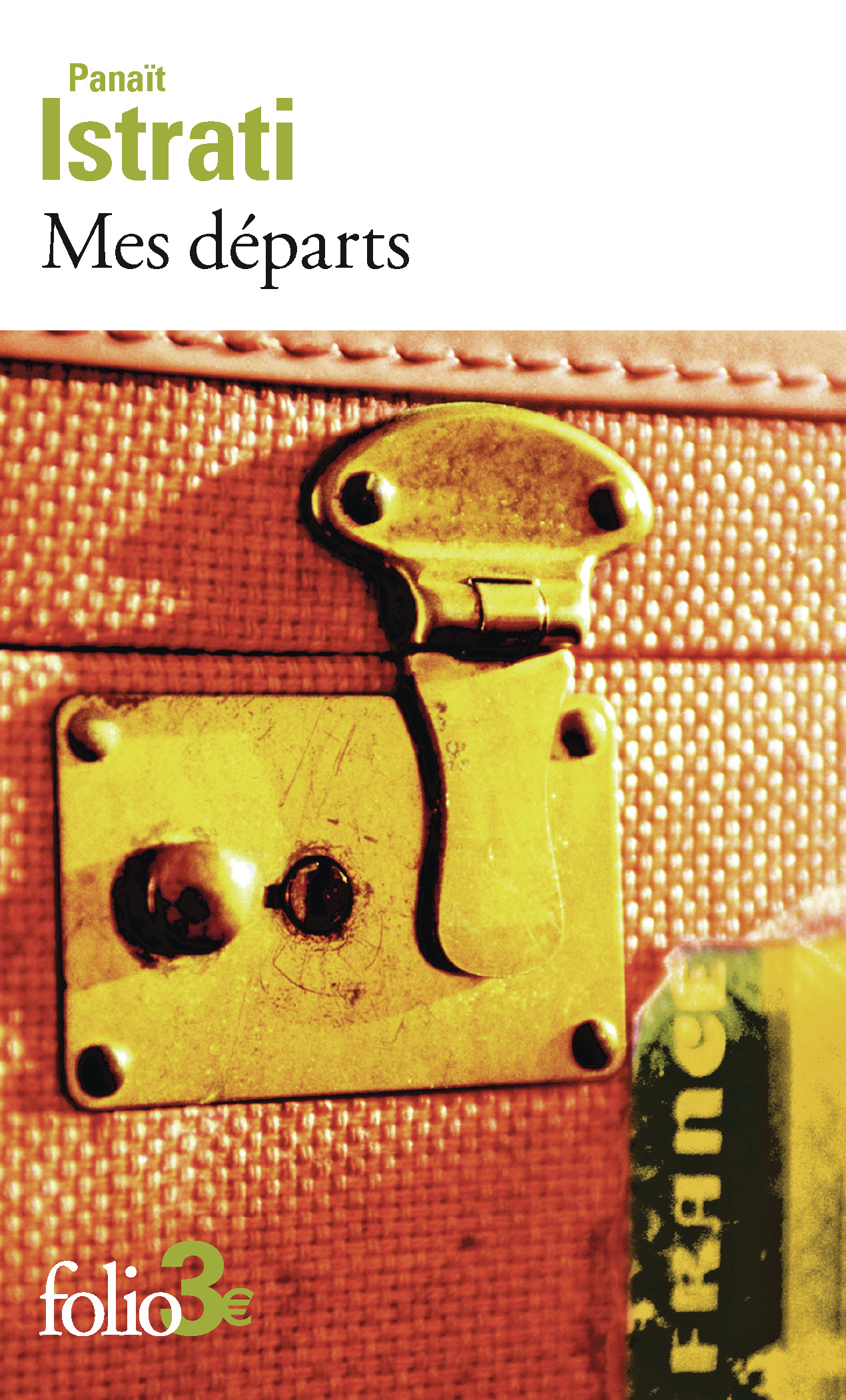 Mes départs - Panait Istrati - FOLIO