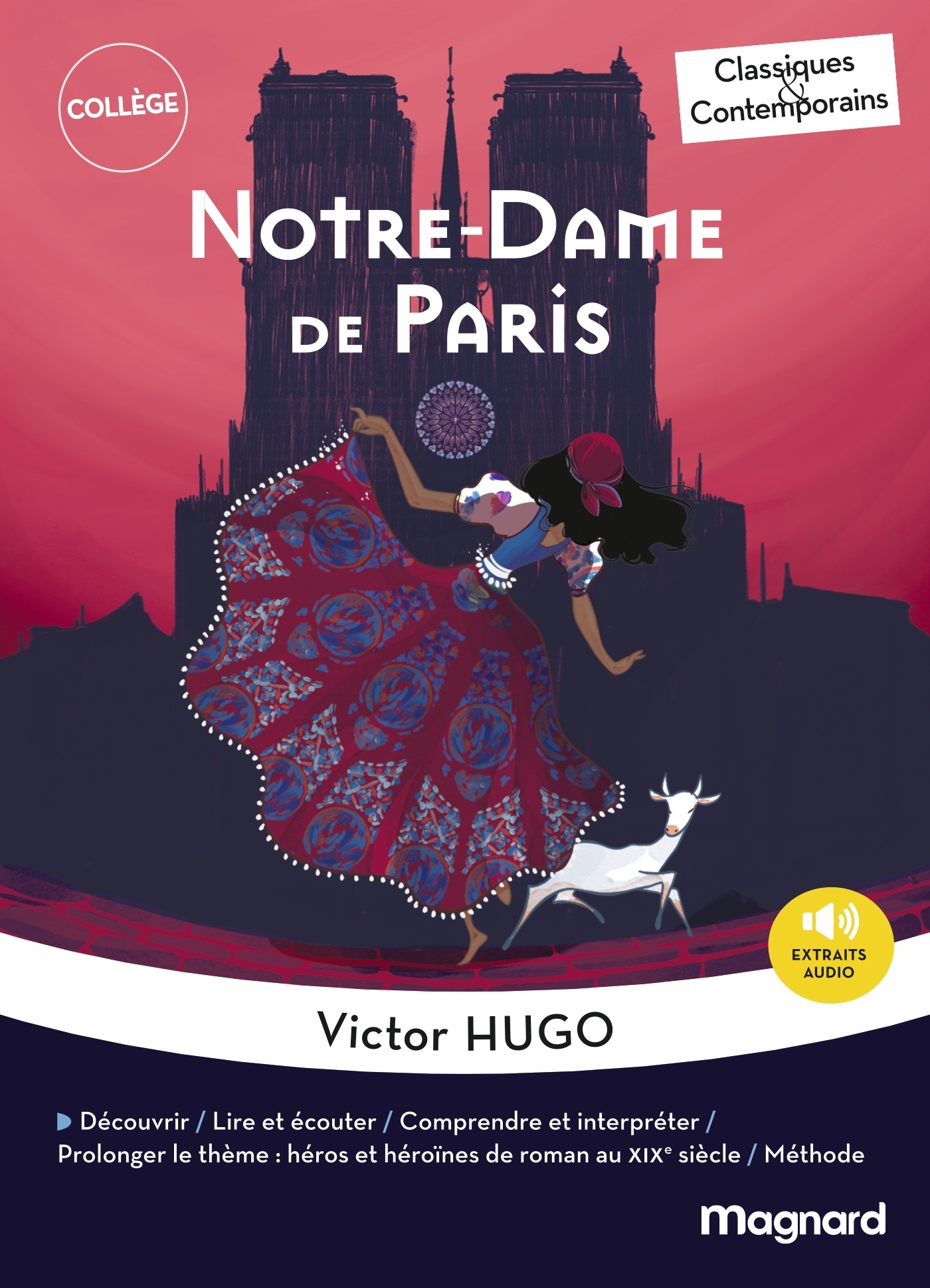 Notre-Dame de Paris - extraits choisis - Classiques et Contemporains - Victor Hugo, Stéphane Maltère - MAGNARD