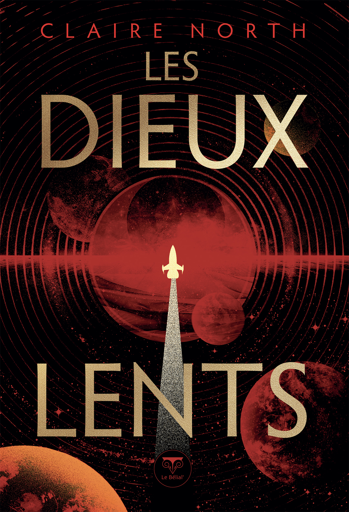 Les dieux lents - Claire North - BELIAL