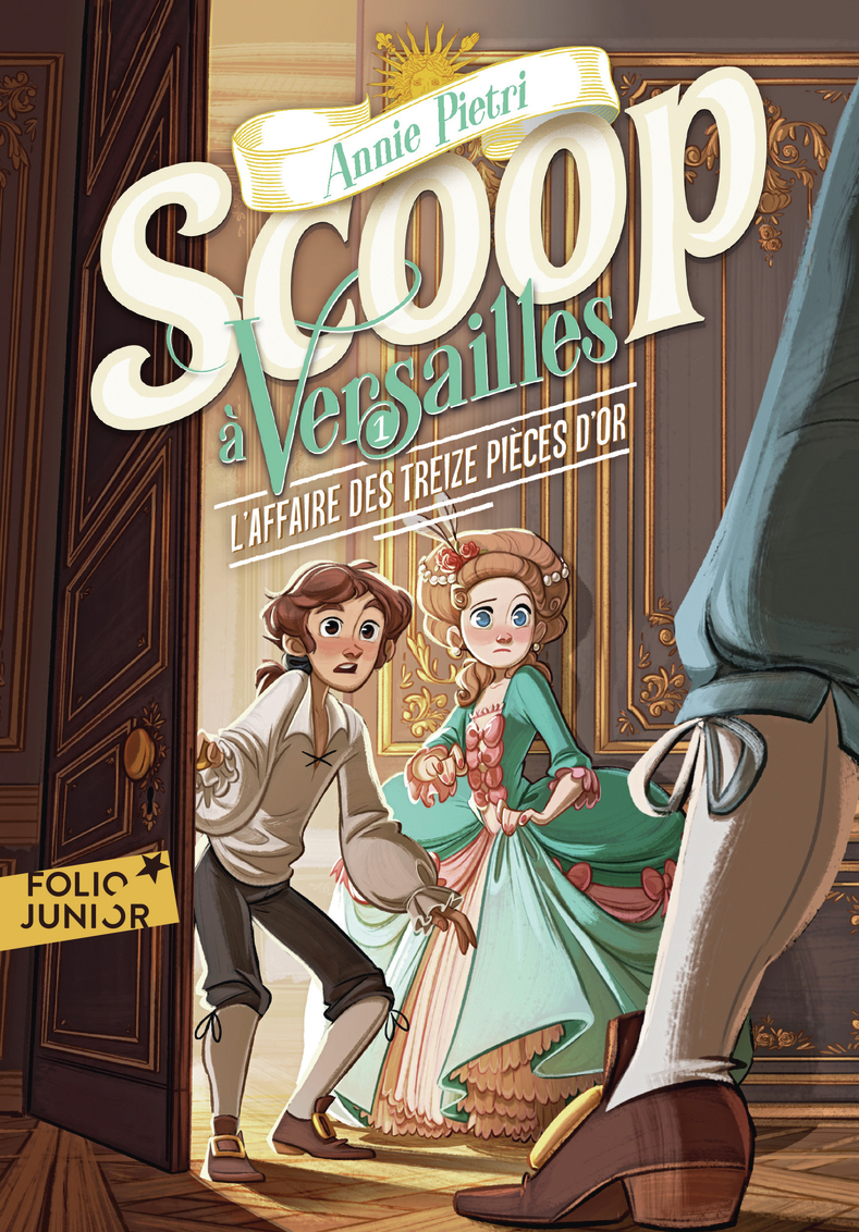 Scoop à Versailles - Annie Pietri - GALLIMARD JEUNE