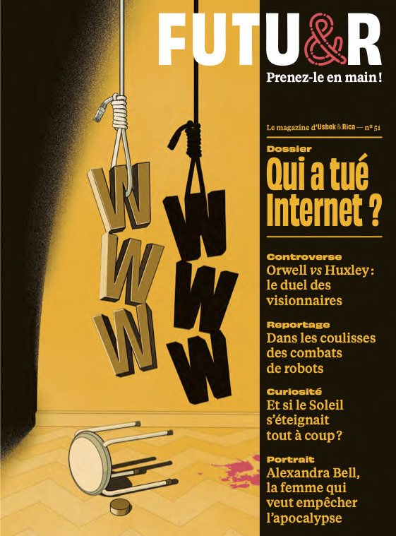 FUTUR n°51 : Qui a tué Internet ? -  Usbek & Rica,  Usbek et Rica - USBEK ET RICA