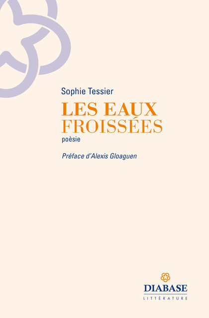 LES EAUX FROISSEES -  SOPHIE TESSIER - DIABASE