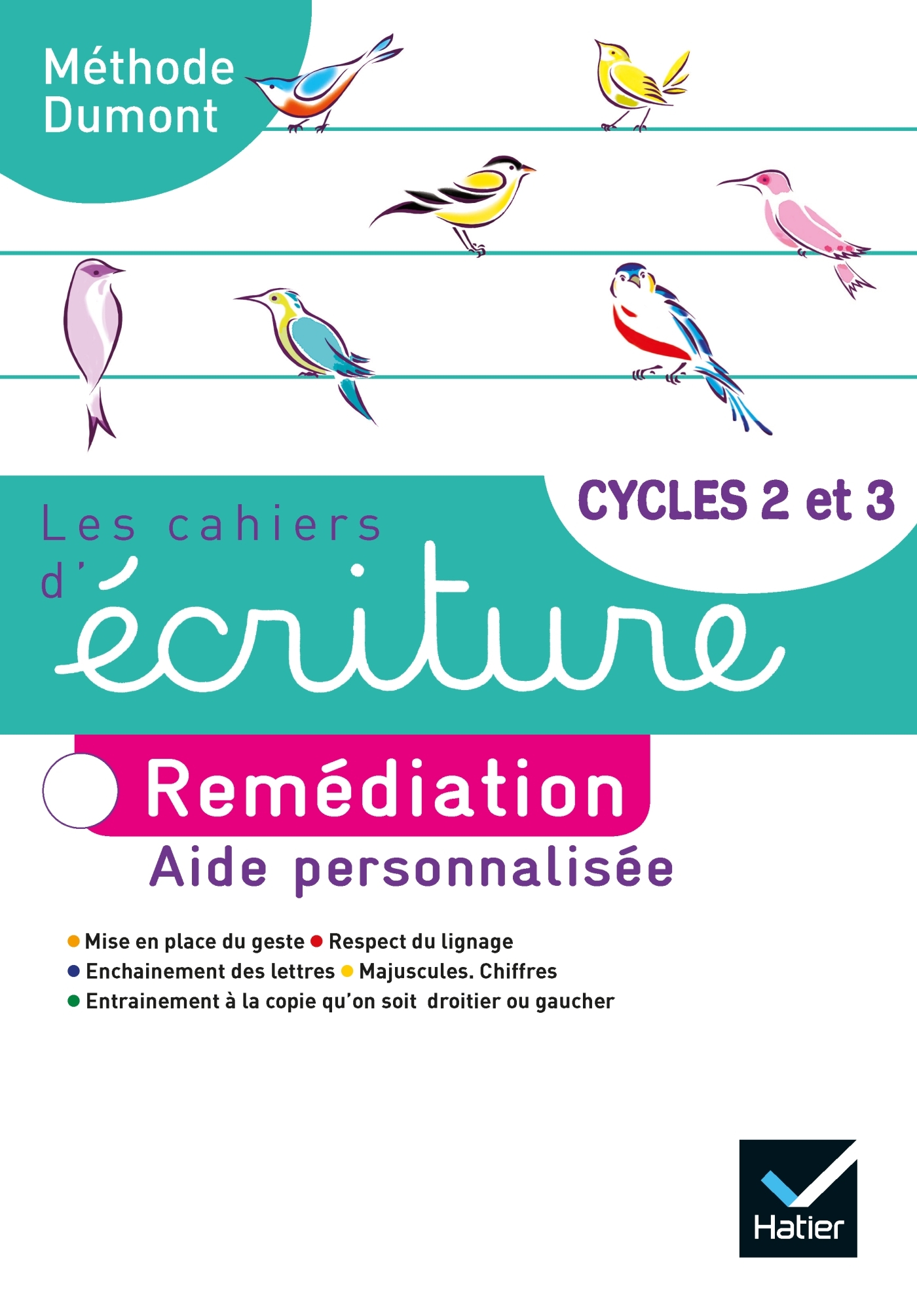 Les cahiers d'écriture Cycles 2 et 3 Éd. 2020 - Cahier n°4 : remédiation - Danièle Dumont - HATIER