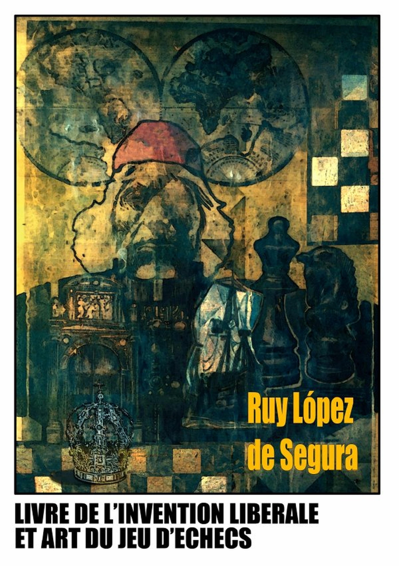 Livre de l'invention libérale et art du jeu d'échecs - Stéphane Laborde, Ruy López de Segura - LULU