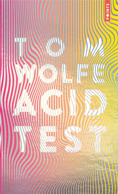 Acid test - Tom Wolfe - POINTS