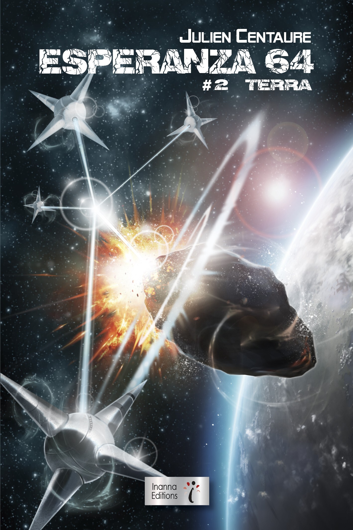 ESPERANZA 64 TOME 2 : TERRA. -  CENTAURE JULIEN - INANNA