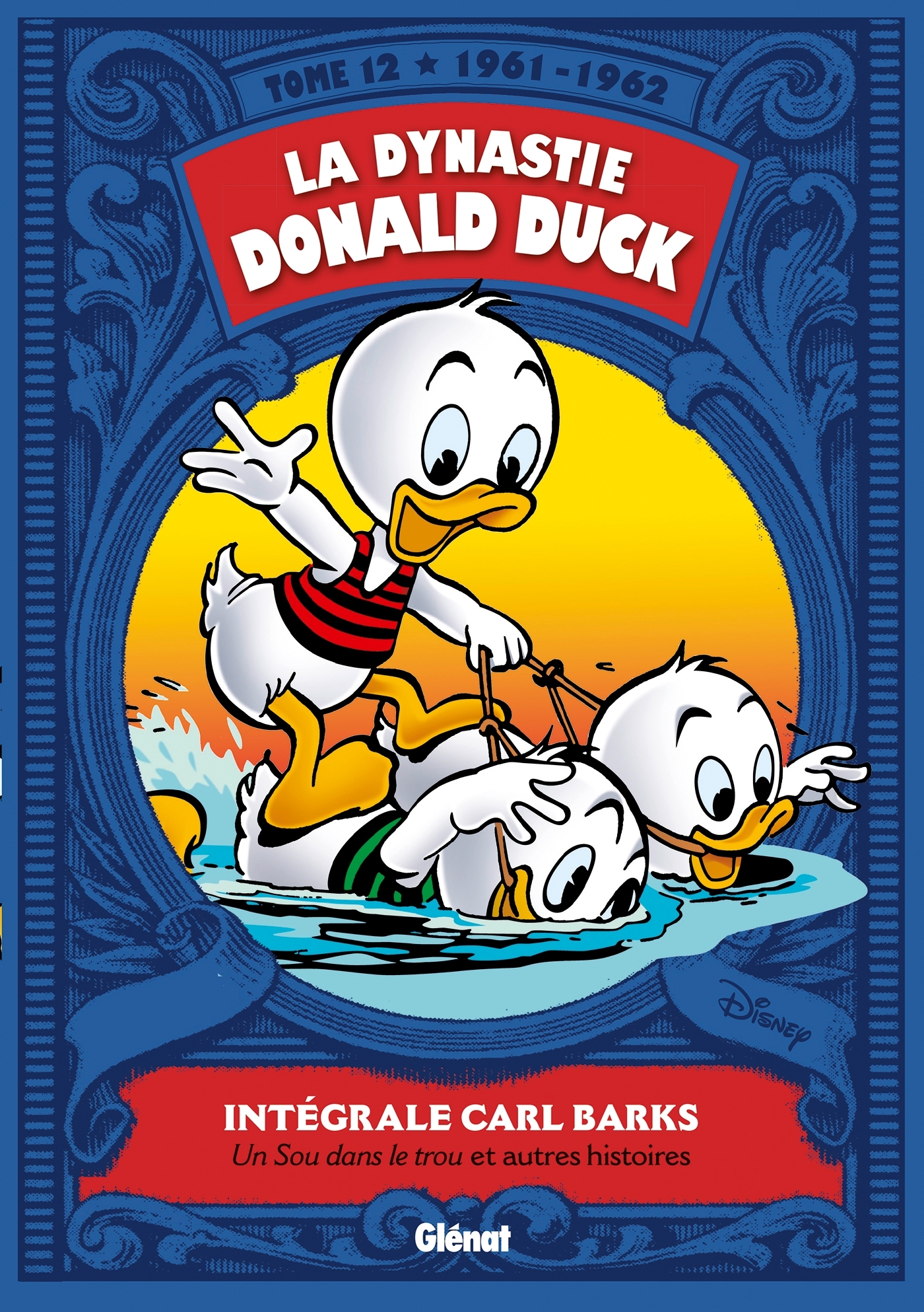 La Dynastie Donald Duck - Tome 12 - Carl Barks - GLENAT