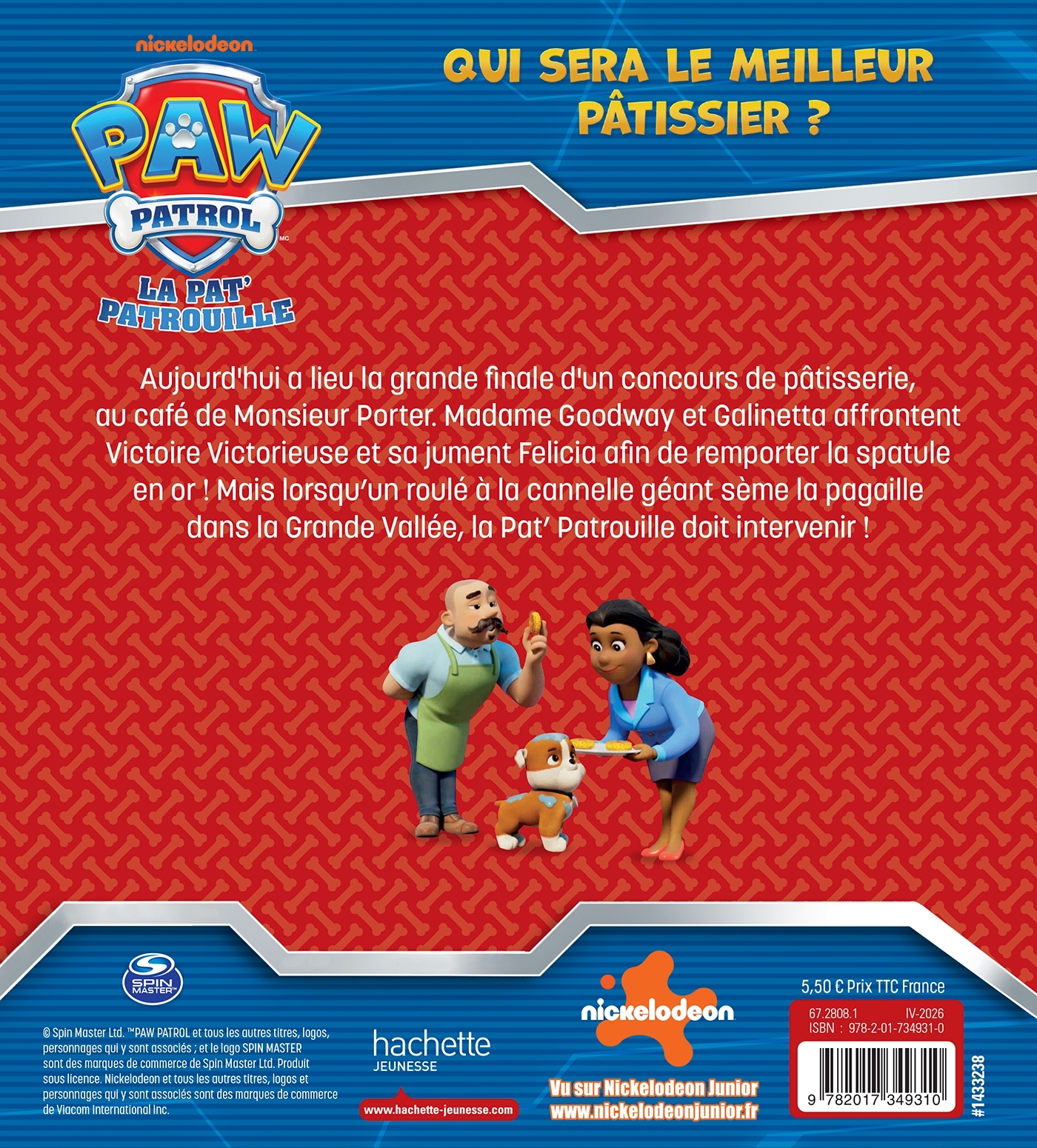 La Pat' Patrouille - Qui sera le meilleur pâtissier? -   - HACHETTE JEUN.
