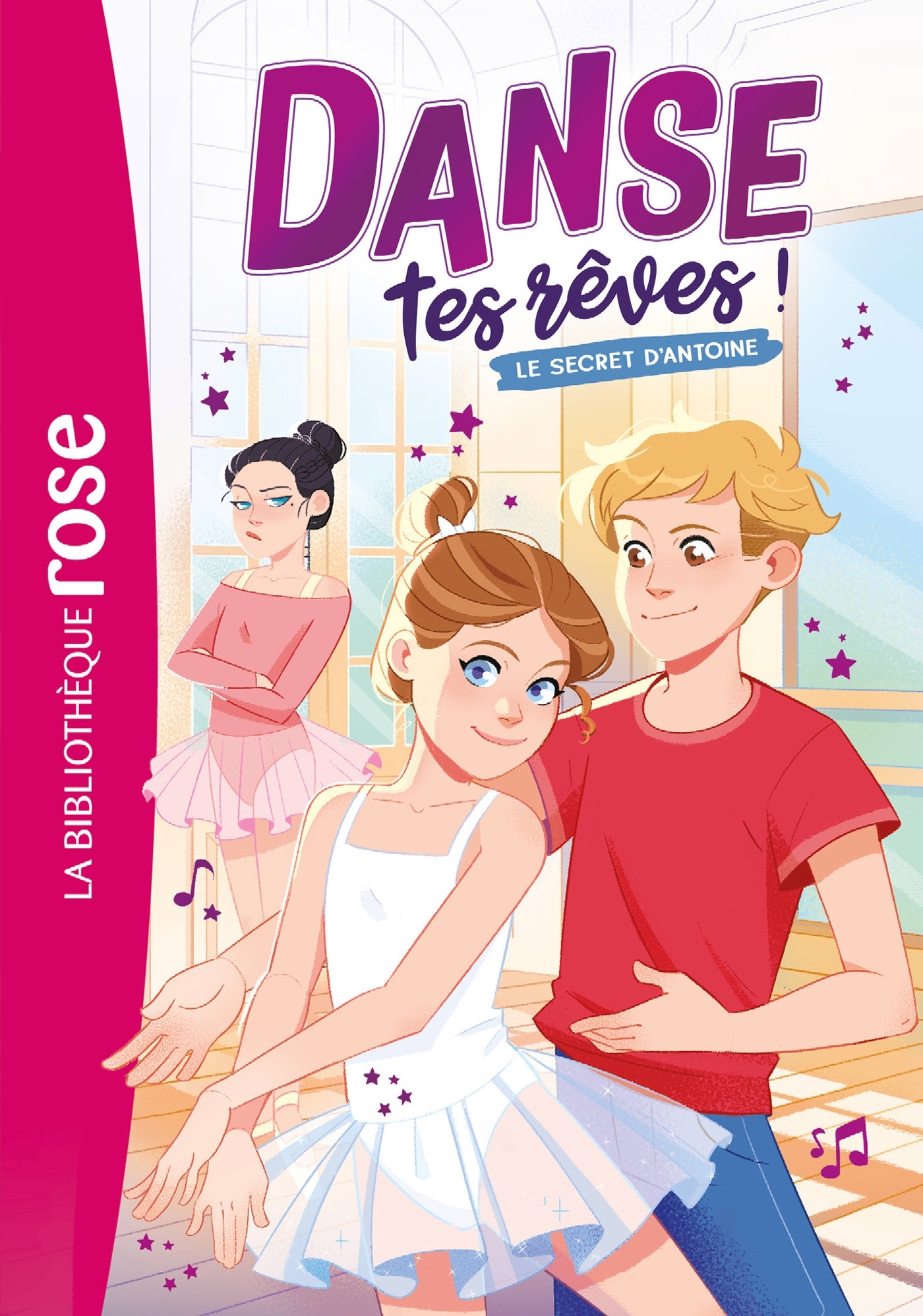 Danse tes rêves !, Tome 02 - Le secret d'Antoine - Hachette Livre, Catherine Kalengula - HACHETTE JEUN.
