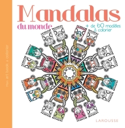Mandalas du monde - ERICK ALEXANDERSON ROSAS - LAROUSSE