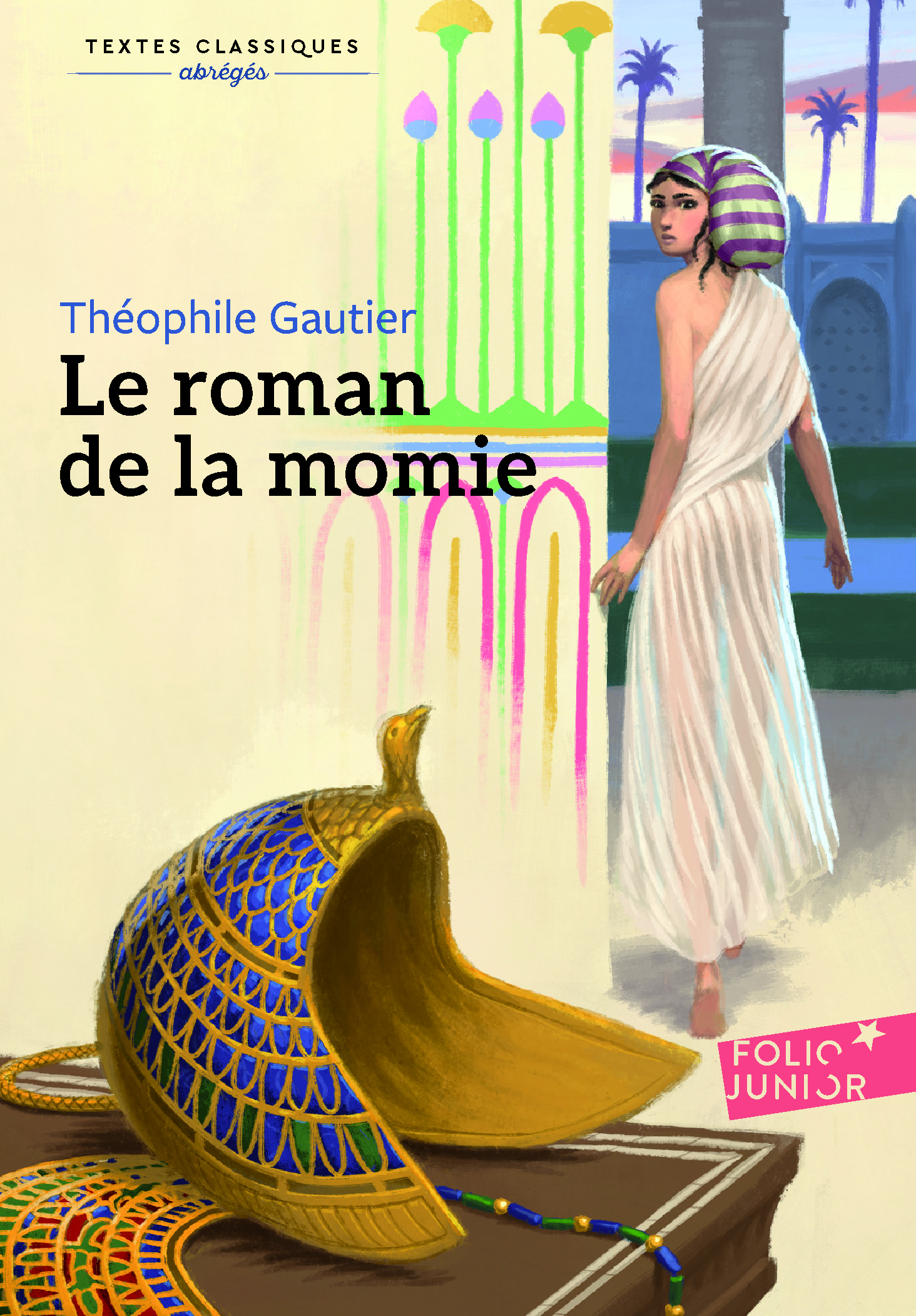 Le roman de la momie - Théophile Gautier, Patricia Arrou-Vignod - GALLIMARD JEUNE