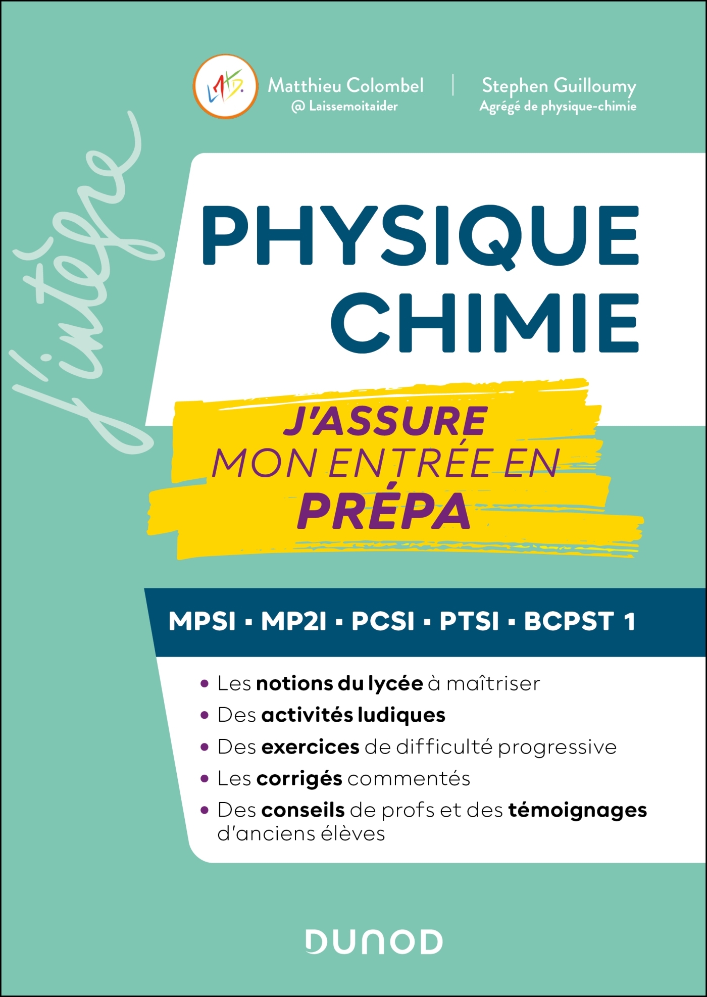 Physique-Chimie, J'assure mon entrée en prépa - Matthieu Colombel, Stephen Guilloumy - DUNOD