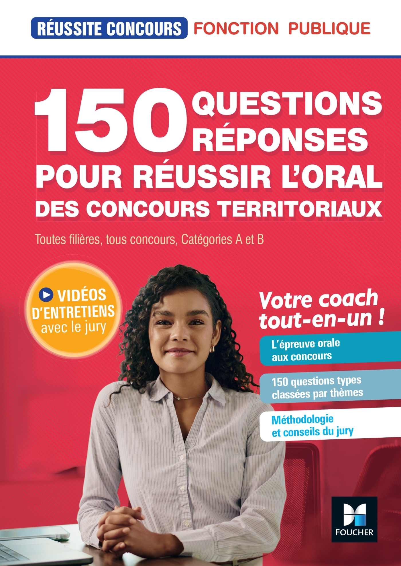 Réussite Concours - 150 questions/réponses pour l'oral - concours territoriaux- Préparation complète - Christine Drapp - FOUCHER