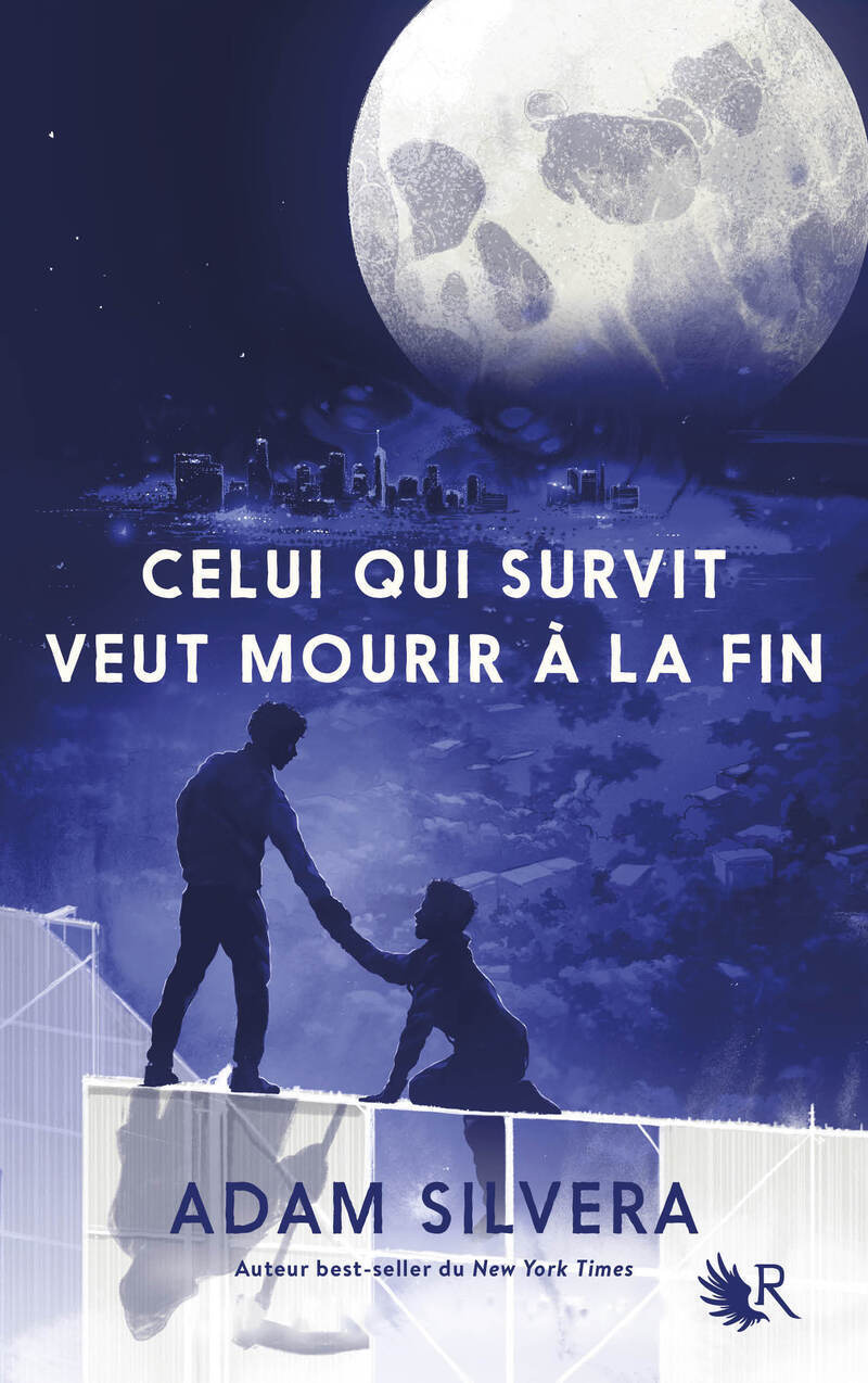 Celui qui survit veut mourir à la fin - Adam Silvera - ROBERT LAFFONT