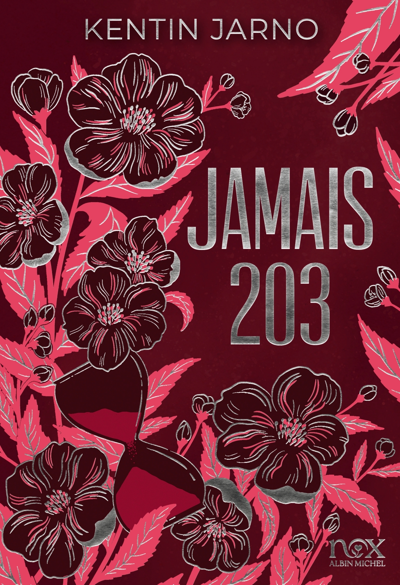 Jamais 203 (Ed.Collector- Reliée) - Kentin Jarno - ALBIN MICHEL