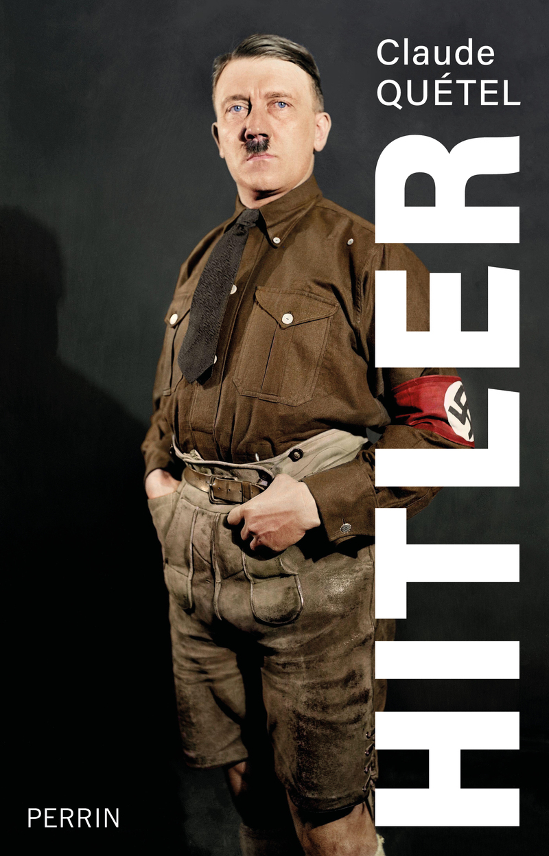 Hitler - Claude Quétel - PERRIN