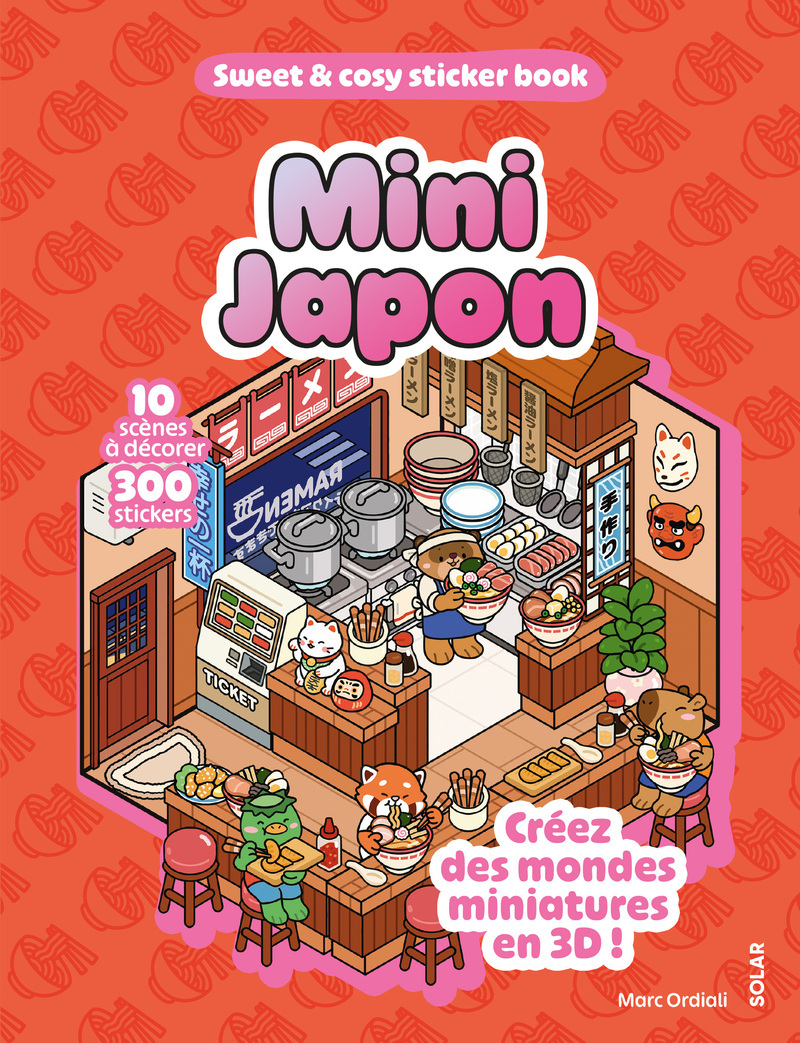 Mini Japon - Sweet and cosy stickers book - Marc ORDIALI - SOLAR