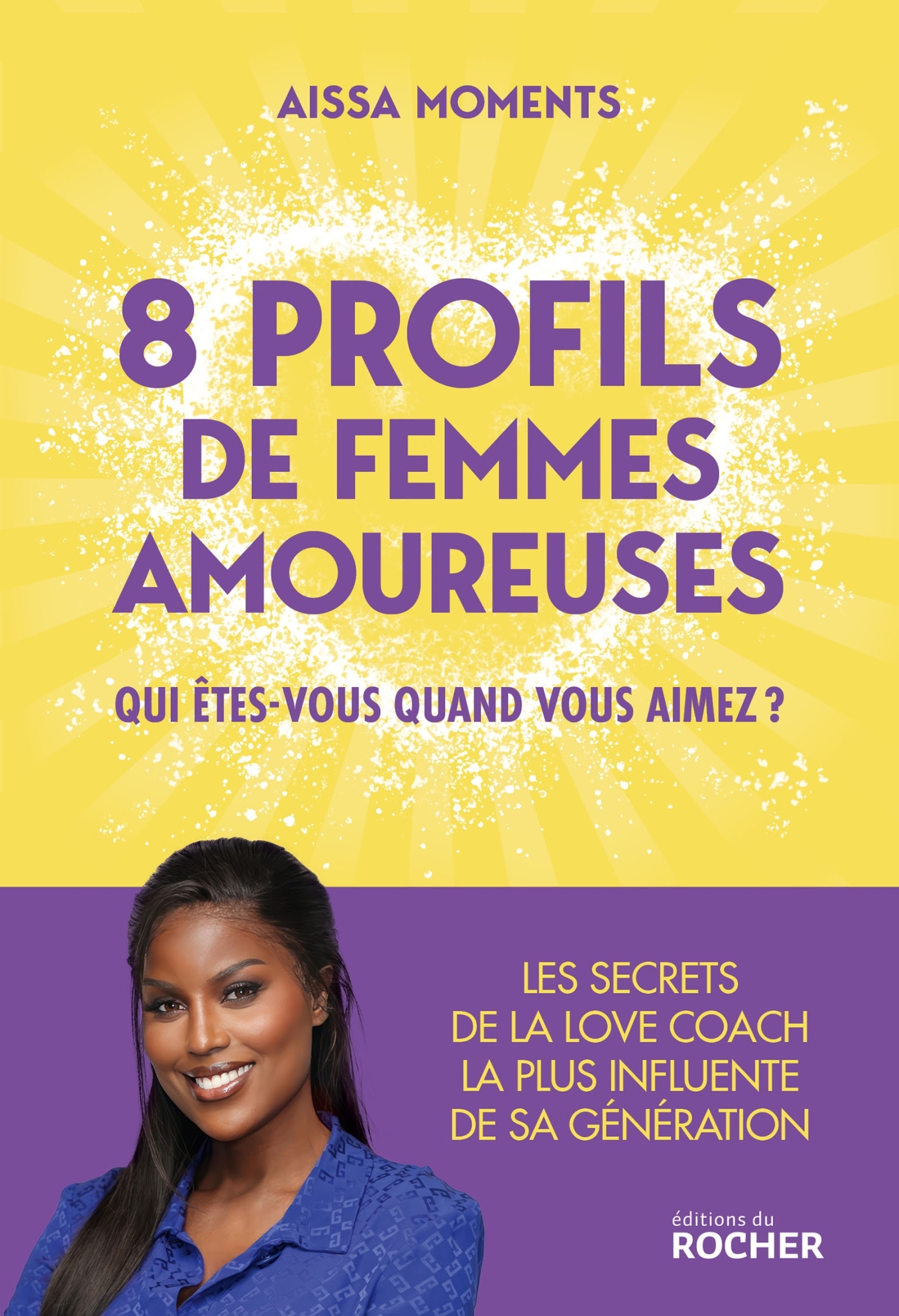 8 profils de femmes amoureuses - Aissa Moments - DU ROCHER