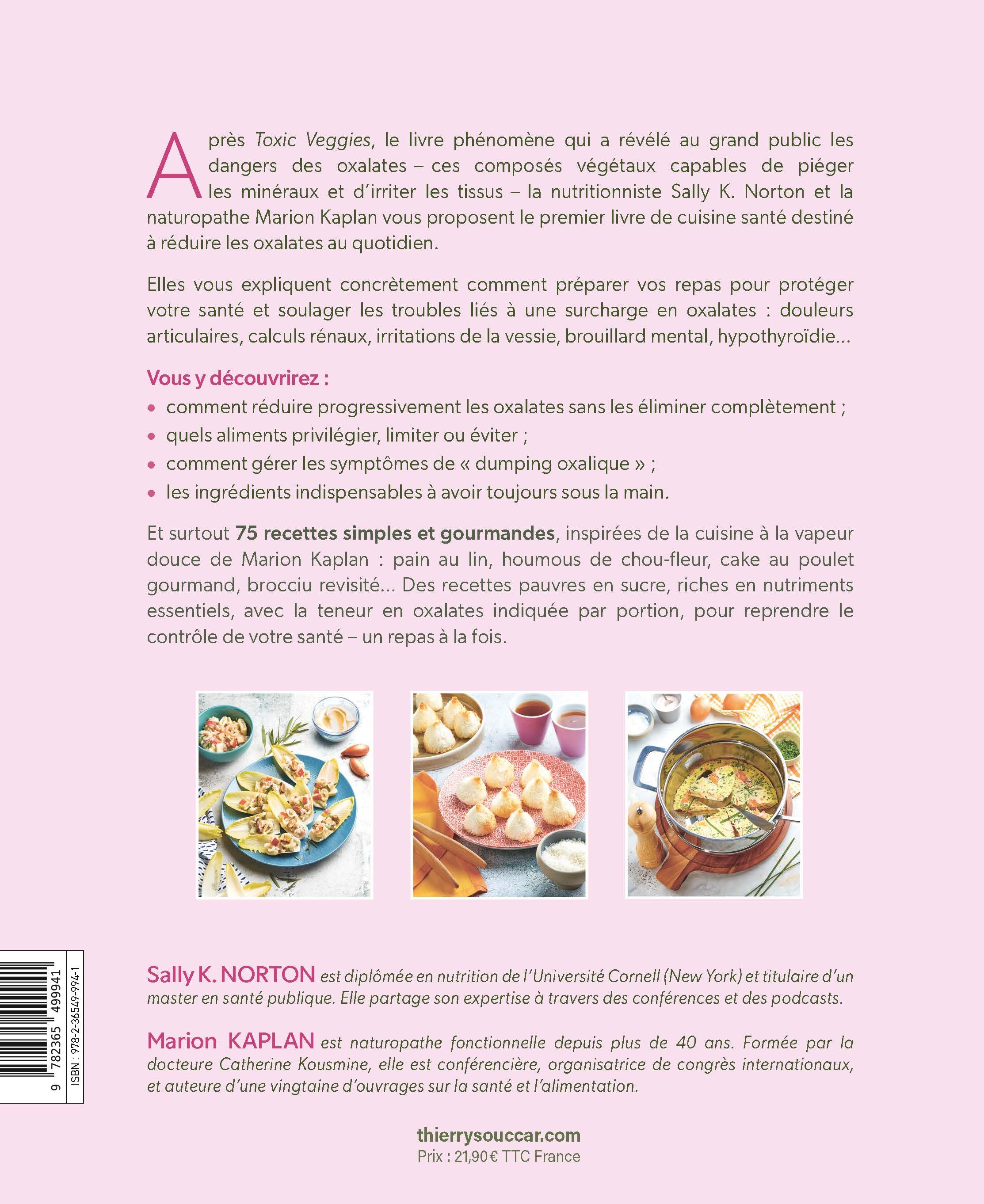 La cuisine low oxalate - Marion Kaplan, Sally Norton, Sally K. Norton - THIERRY SOUCCAR