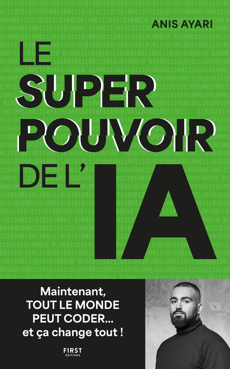 Le Superpouvoir de l'IA - Anis Ayari - FIRST