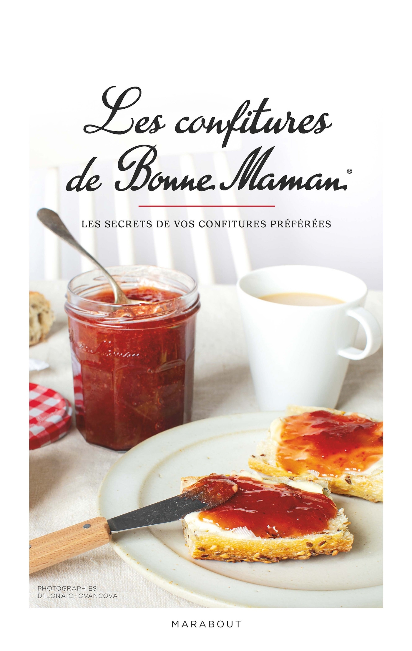 Les confitures de Bonne Maman® -  ILONA CHOVANCOVA,  Bonne Maman - MARABOUT