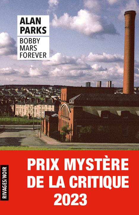 Bobby Mars for ever - Alan Parks - RIVAGES