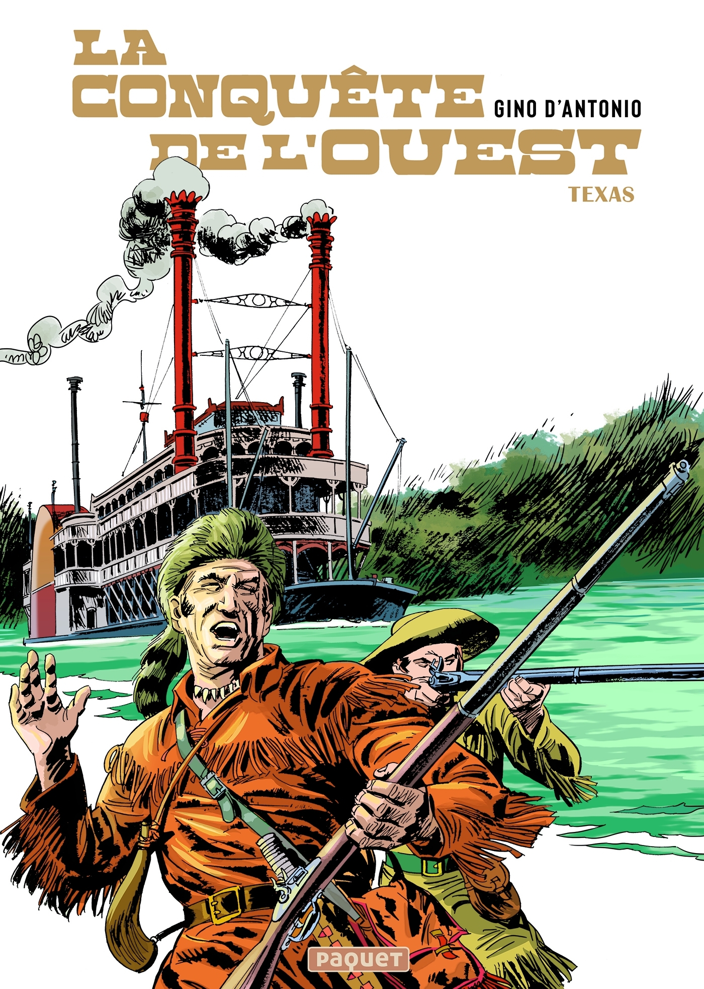 LA CONQUÊTE DE L'OUEST - T2 - D'ANTONIO GINO - PAQUET