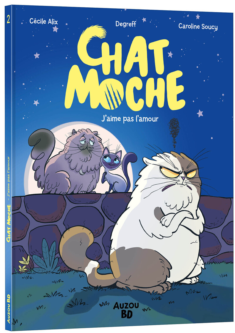 Chat moche - Tome 2 L'amour, c'est nul ! - Cécile Alix, Matthieu LOUBLIER,  Degreff - AUZOU
