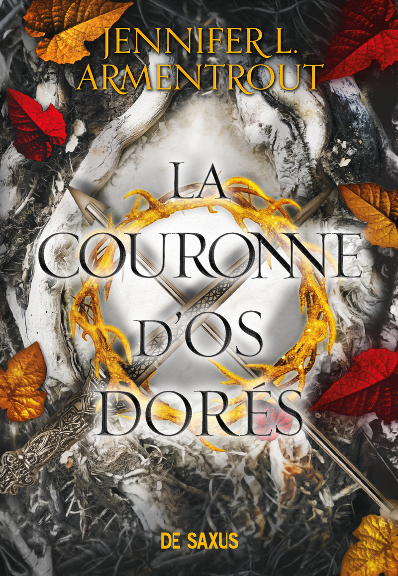 La Couronne d'os dorés - Tome 03 (broché) - Jennifer L. Armentrout - DE SAXUS